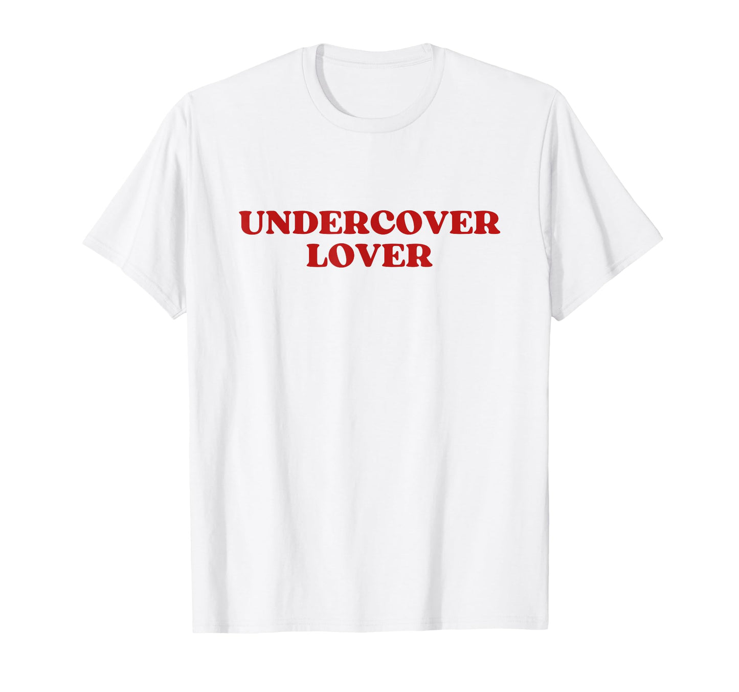 Undercover Lover Y2K Aesthetic T-Shirt - Streetwear Style for Adults - T-Shirt, Sweatshirt, Hoodie