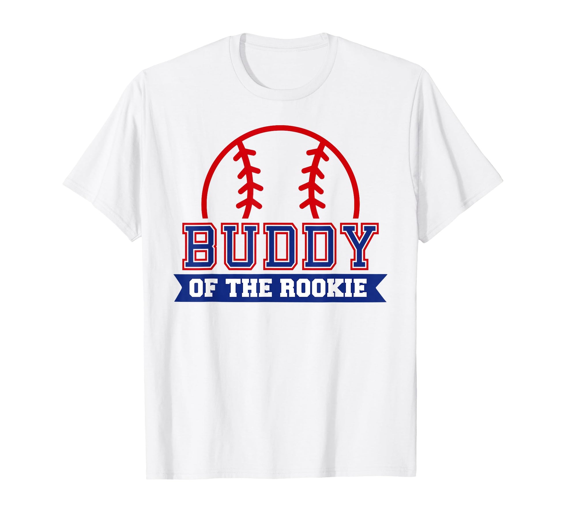 Buddy Rookie 1St Birthday Baseball Theme T-Shirt - Streetwear Style Unisex - T-Shirt, Sweatshirt, Hoodie