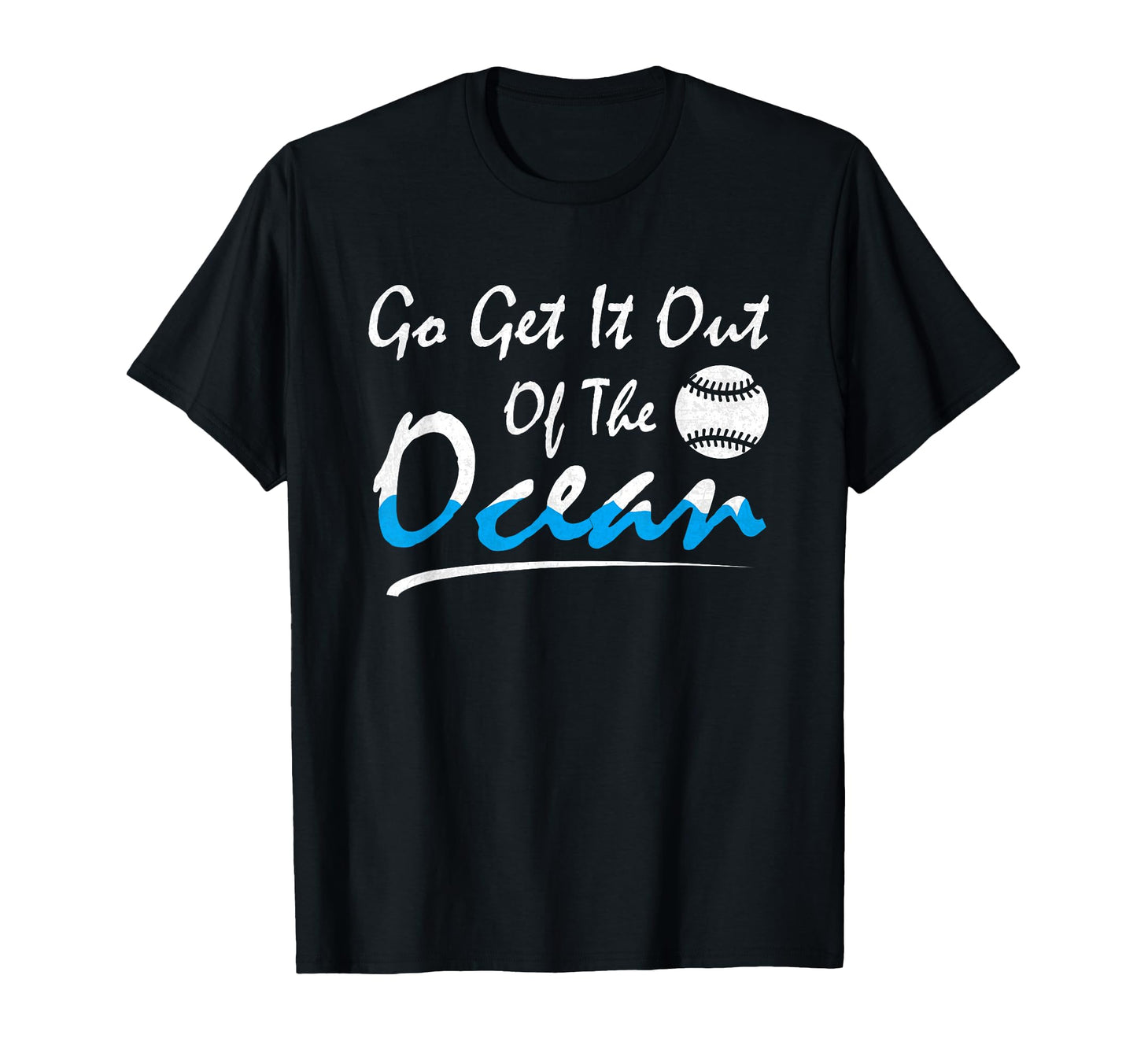 Baseball Fan Player Gift Go Get It Out T-Shirt - Trendy Graphic Unisex - T-Shirt, Sweatshirt, Hoodie