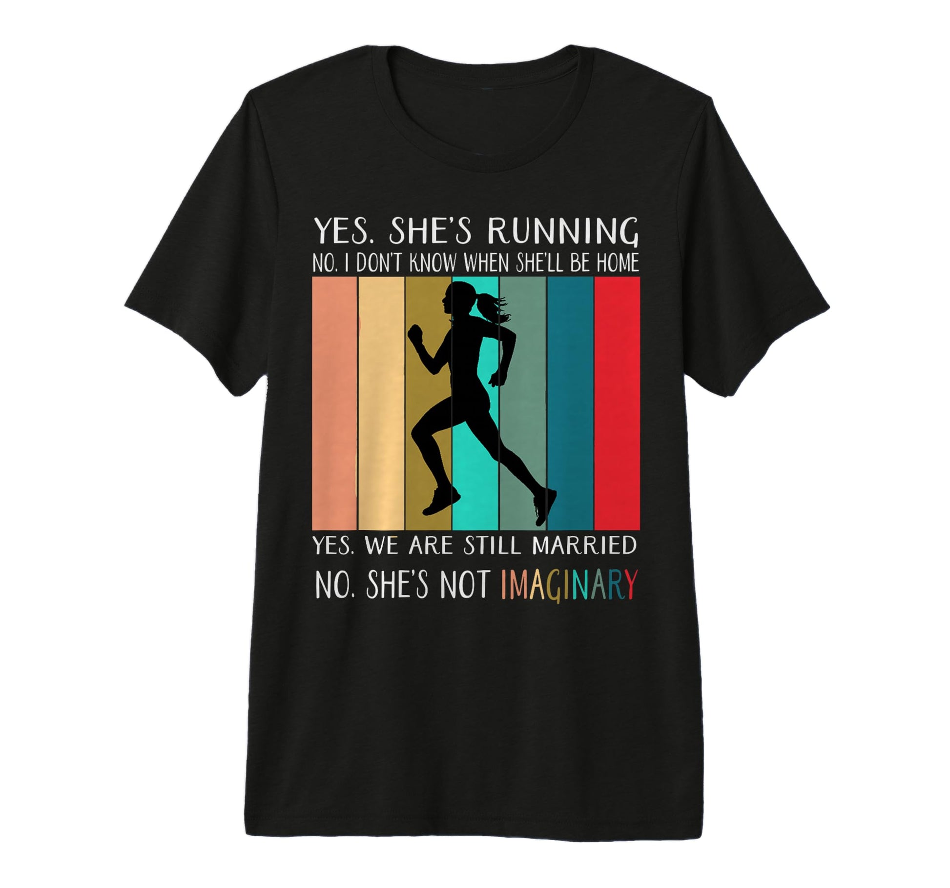 Yes Shes Running No I Dont Know When Shell T-Shirt - Unique Graphic Unisex - T-Shirt, Sweatshirt, Hoodie