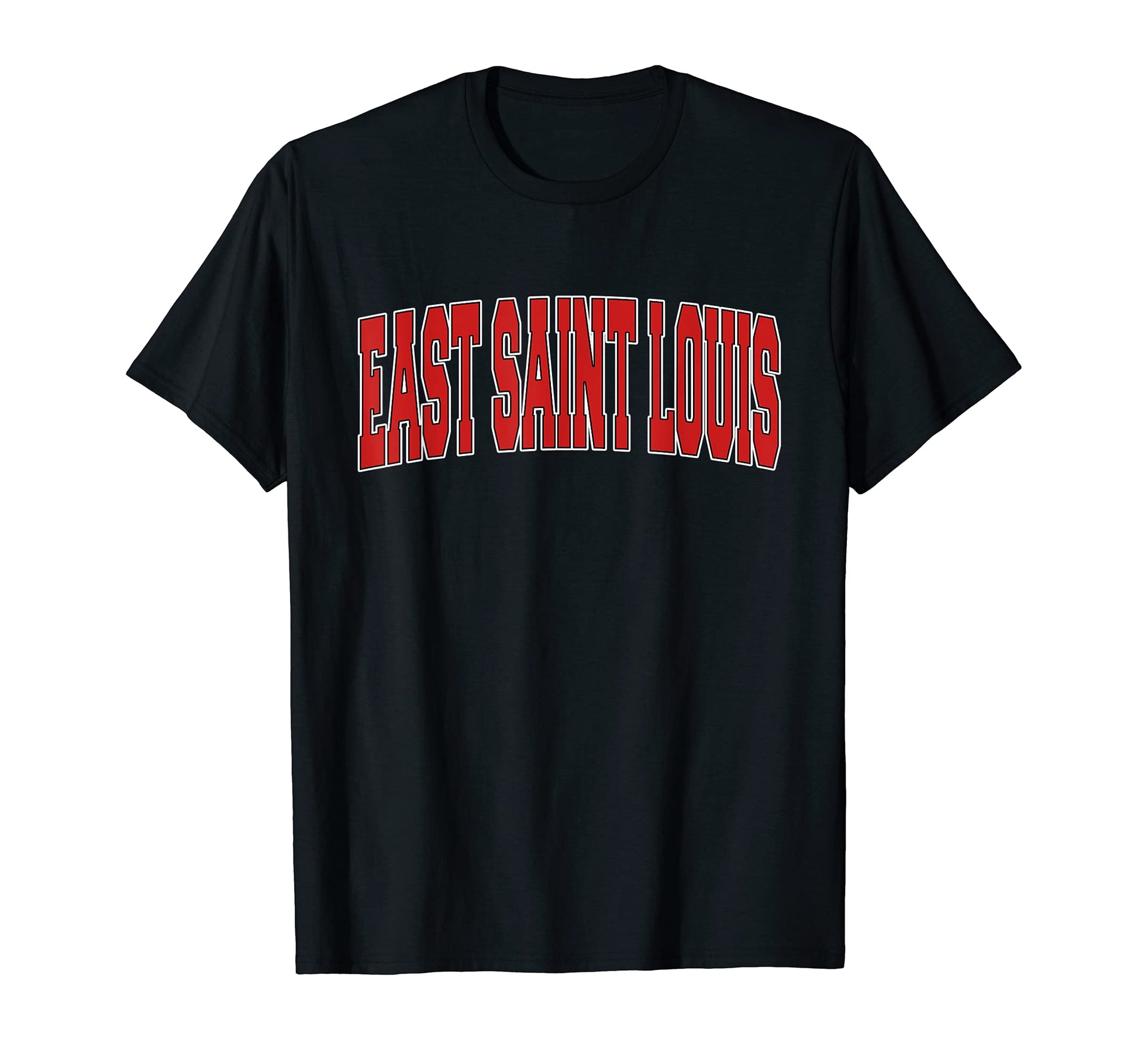 East Saint Louis Il Illinois T-Shirt - Fun Novelty Design for Adults - T-Shirt, Sweatshirt, Hoodie