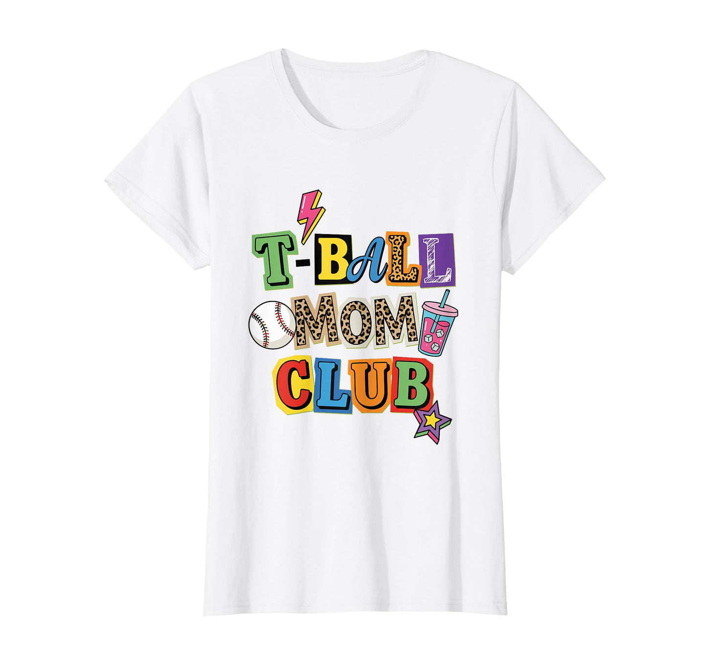 T Ball Mom Club Collage Baseball T-Shirt - Streetwear Style for Adults - T-Shirt, Sweatshirt, Hoodie