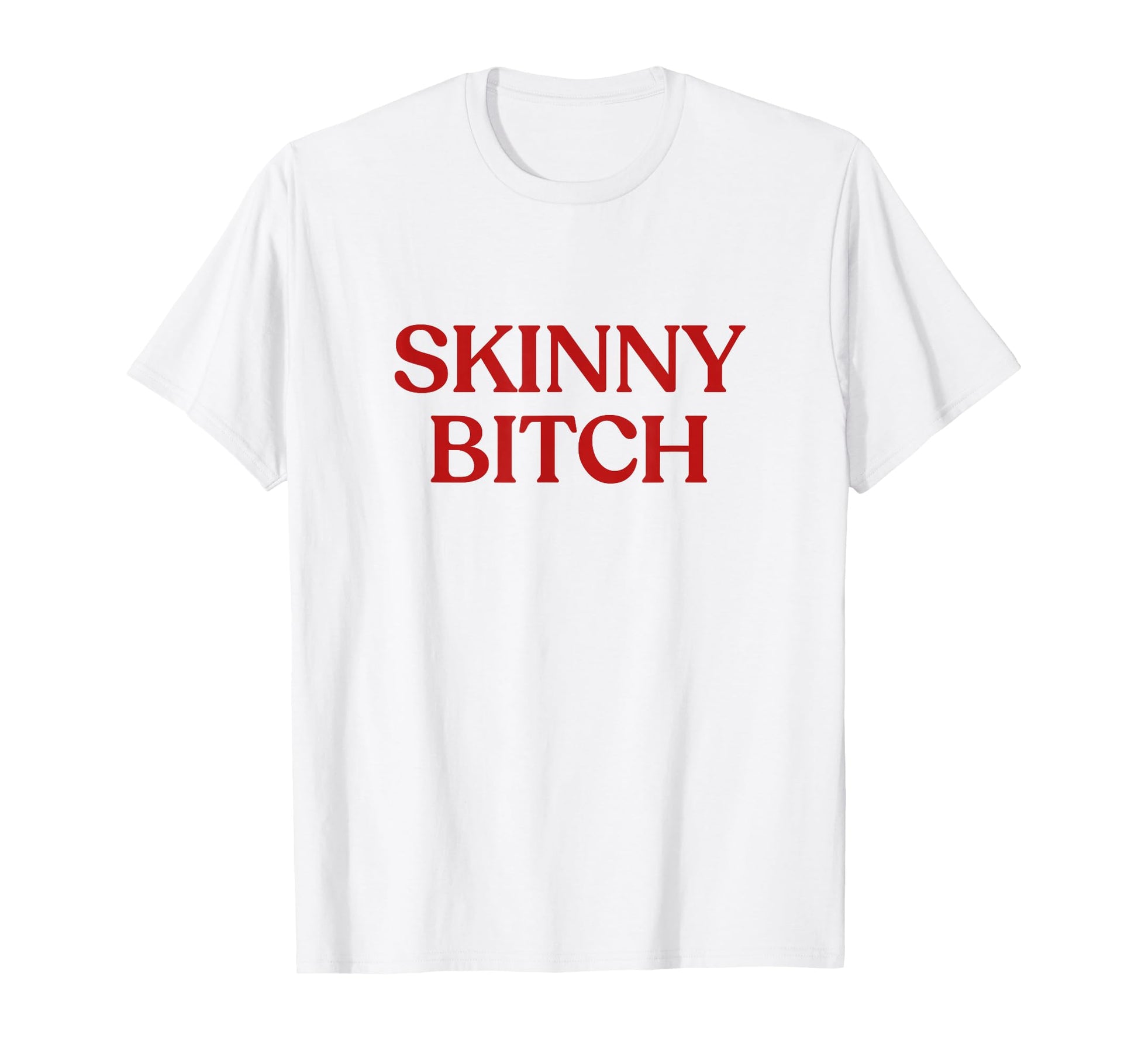 Skinny Bitch Y2K Aesthetic Trendy T-Shirt - Custom Art Print Unisex - T-Shirt, Sweatshirt, Hoodie