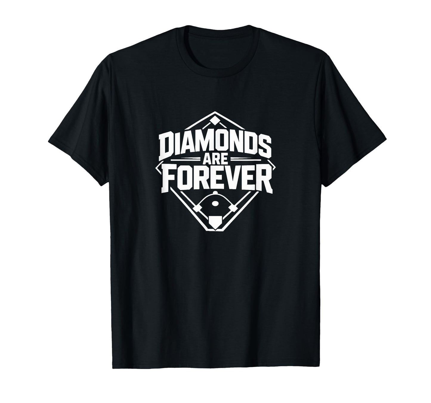 Diamonds Are Forever Baseball T-Shirt - Fun Novelty Design Men Women - T-Shirt, Sweatshirt, Hoodie