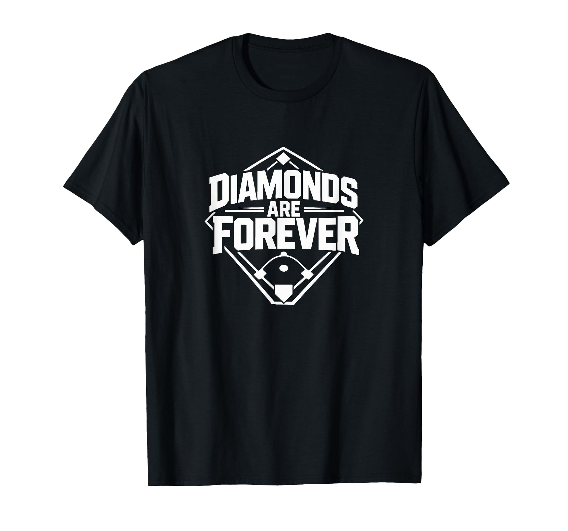 Diamonds Are Forever Baseball T-Shirt - Fun Novelty Design Men Women - T-Shirt, Sweatshirt, Hoodie