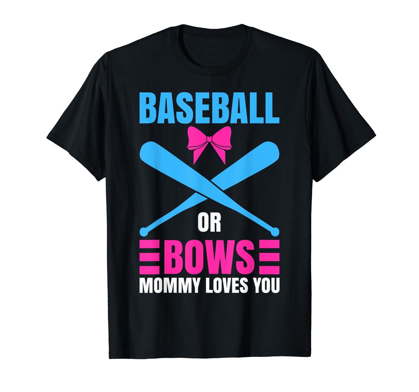 Baseball Or Bows Party Baseball Or T-Shirt - Fun Novelty Design Men Women - T-Shirt, Sweatshirt, Hoodie