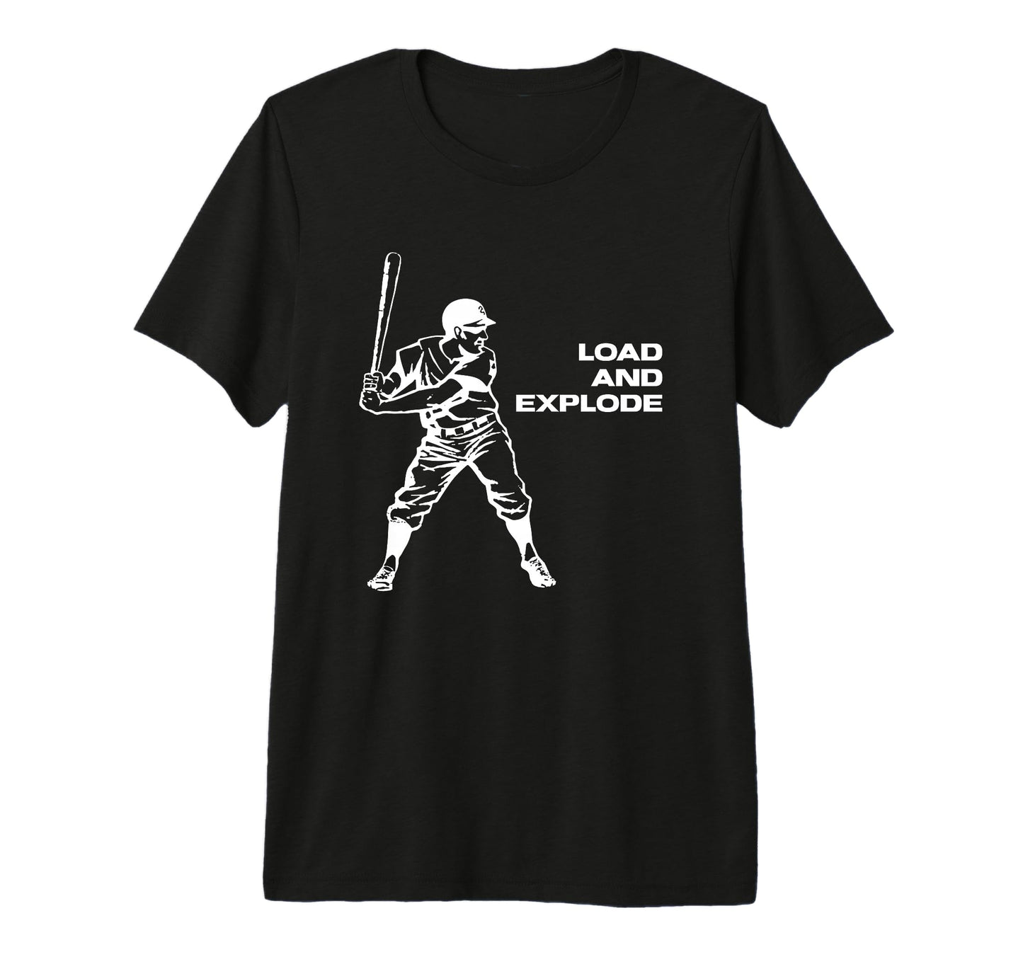 Load And Explode Homerun Hitter League T-Shirt - Custom Art Print Unisex - T-Shirt, Sweatshirt, Hoodie