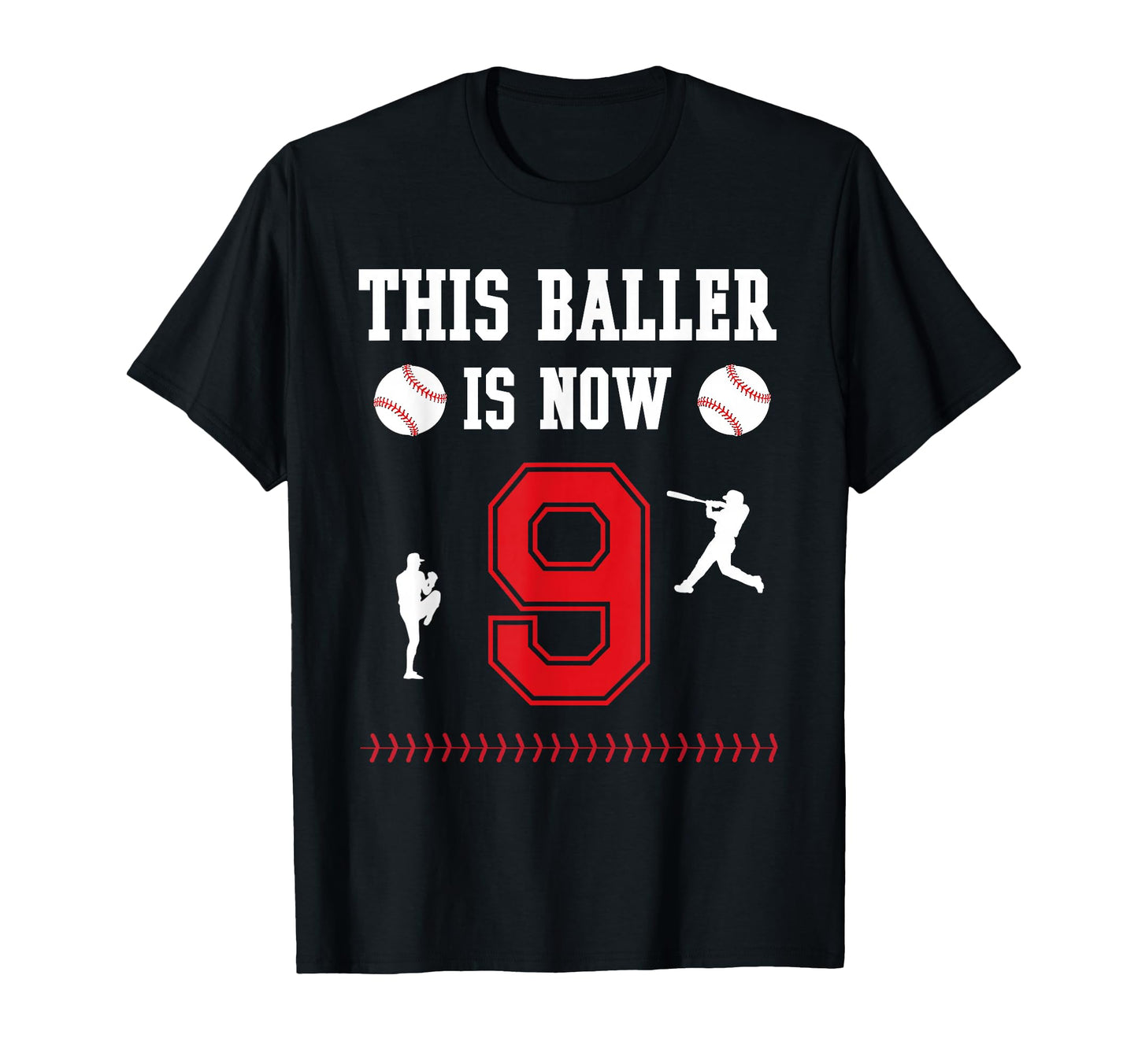This Baller Is Now 9 Year Old T-Shirt - Casual Everyday Wear for Adults - T-Shirt, Sweatshirt, Hoodie