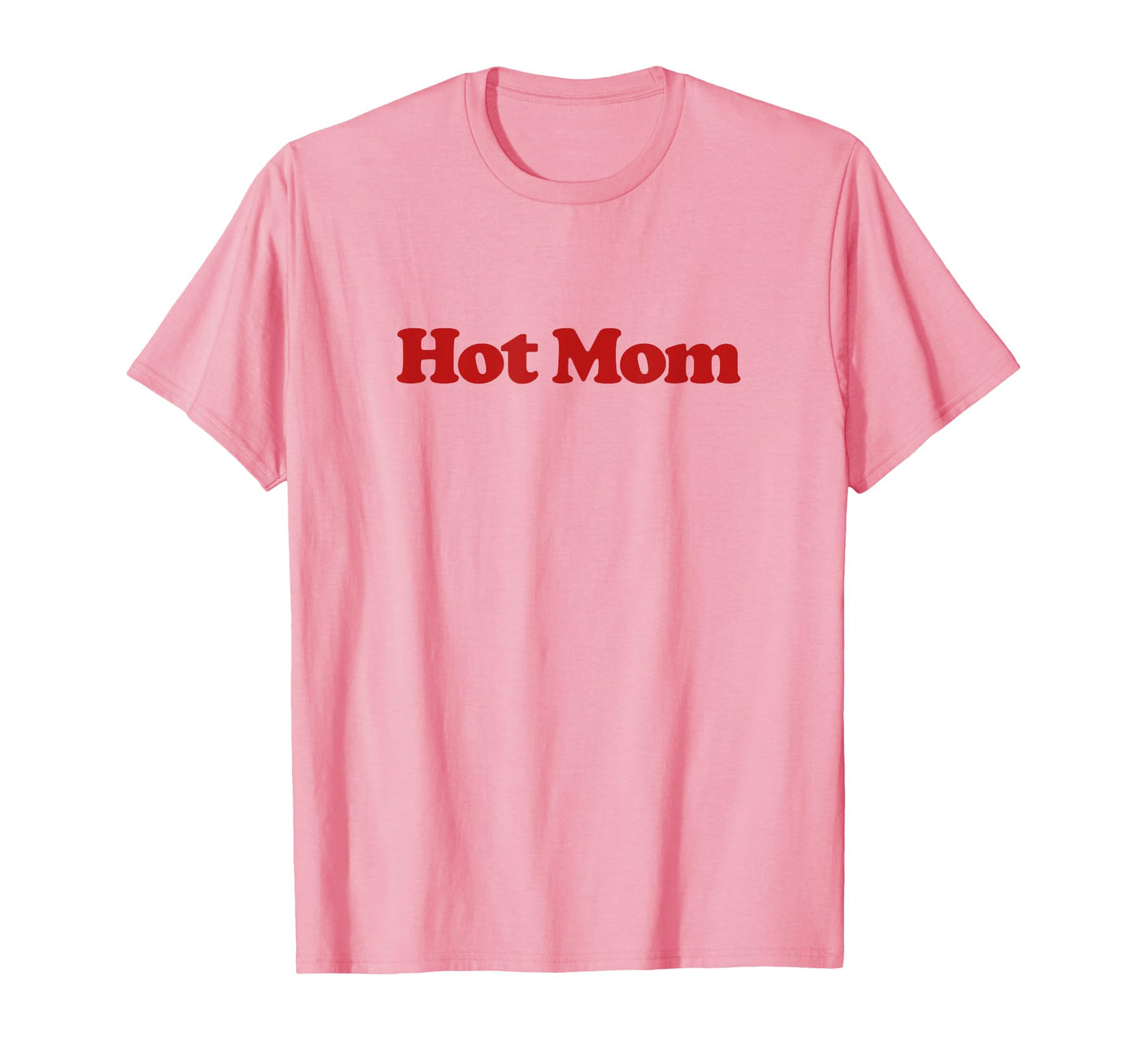 Hot Mom Y2K Aesthetic Trendy Milf T-Shirt - Fun Novelty Design for Adults - T-Shirt, Sweatshirt, Hoodie