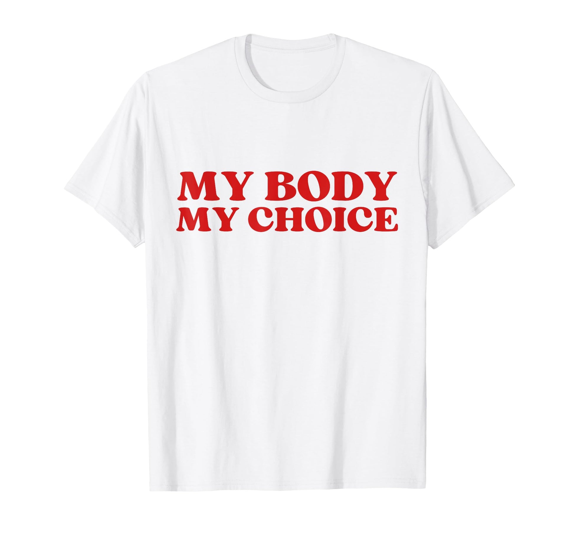 Original My Body My Choice Y2K T-Shirt - Casual Everyday Wear for Adults - T-Shirt, Sweatshirt, Hoodie