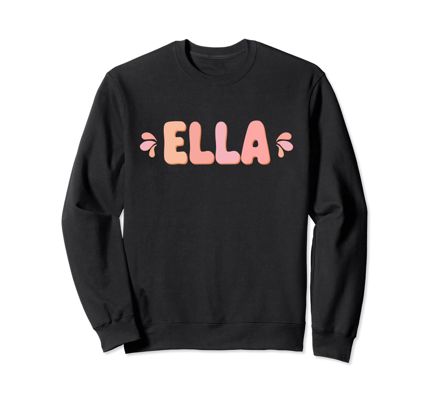 My First Name Is Ella Eighties Sweatshirt - Graphic Print Men Women - T-Shirt, Sweatshirt, Hoodie