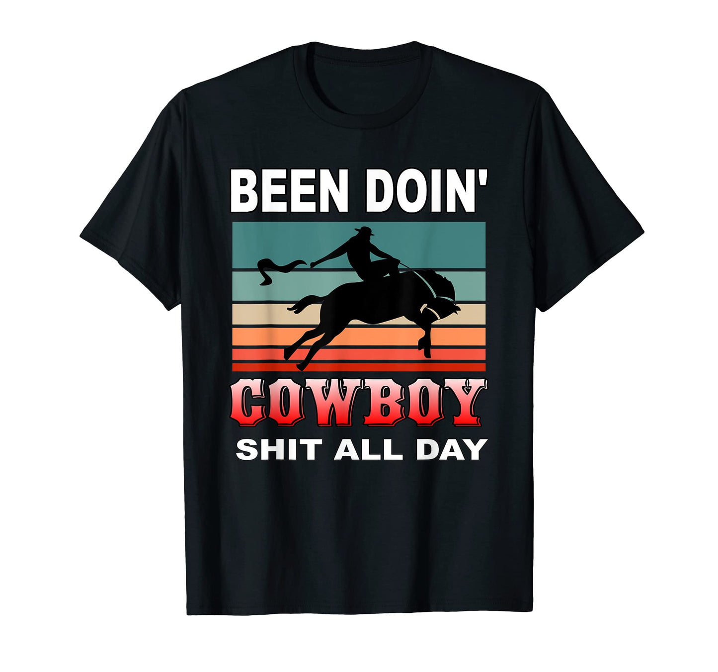 Cowboy Funny Cowboy Cowboy T-Shirt - Novelty Apparel for Adults - T-Shirt, Sweatshirt, Hoodie