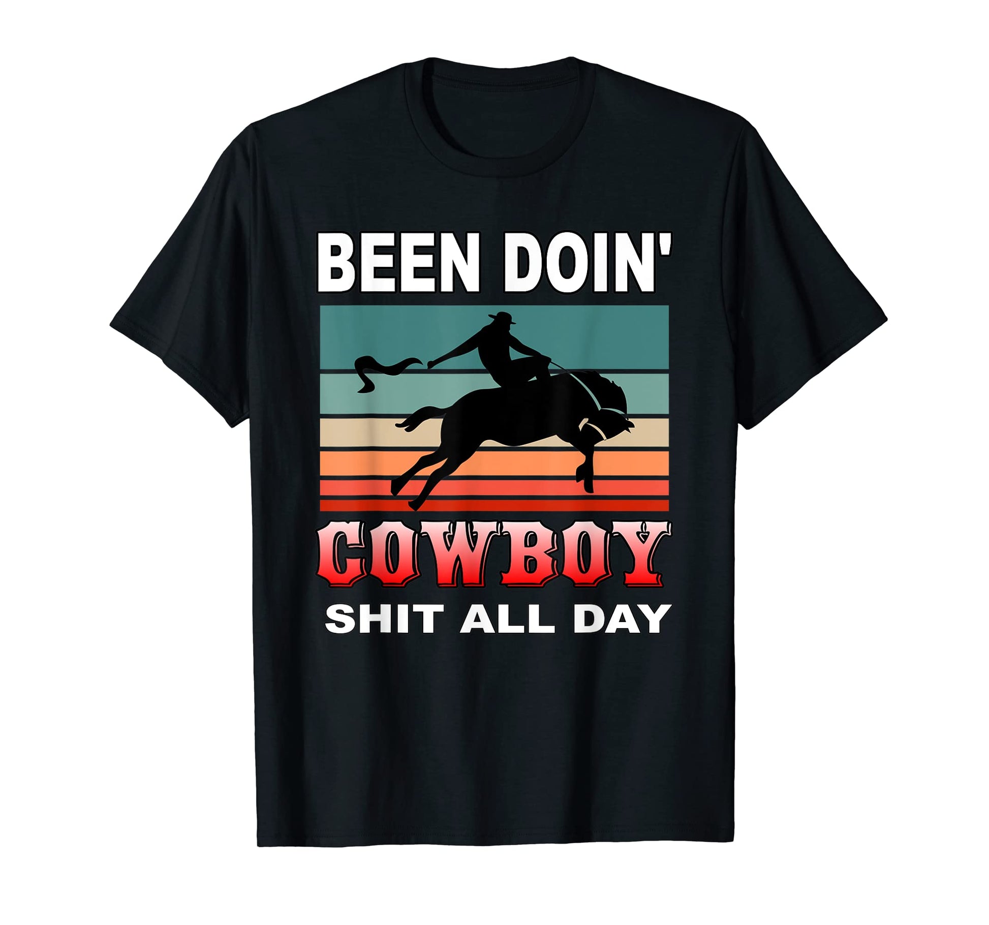 Cowboy Funny Cowboy Cowboy T-Shirt - Novelty Apparel for Adults - T-Shirt, Sweatshirt, Hoodie