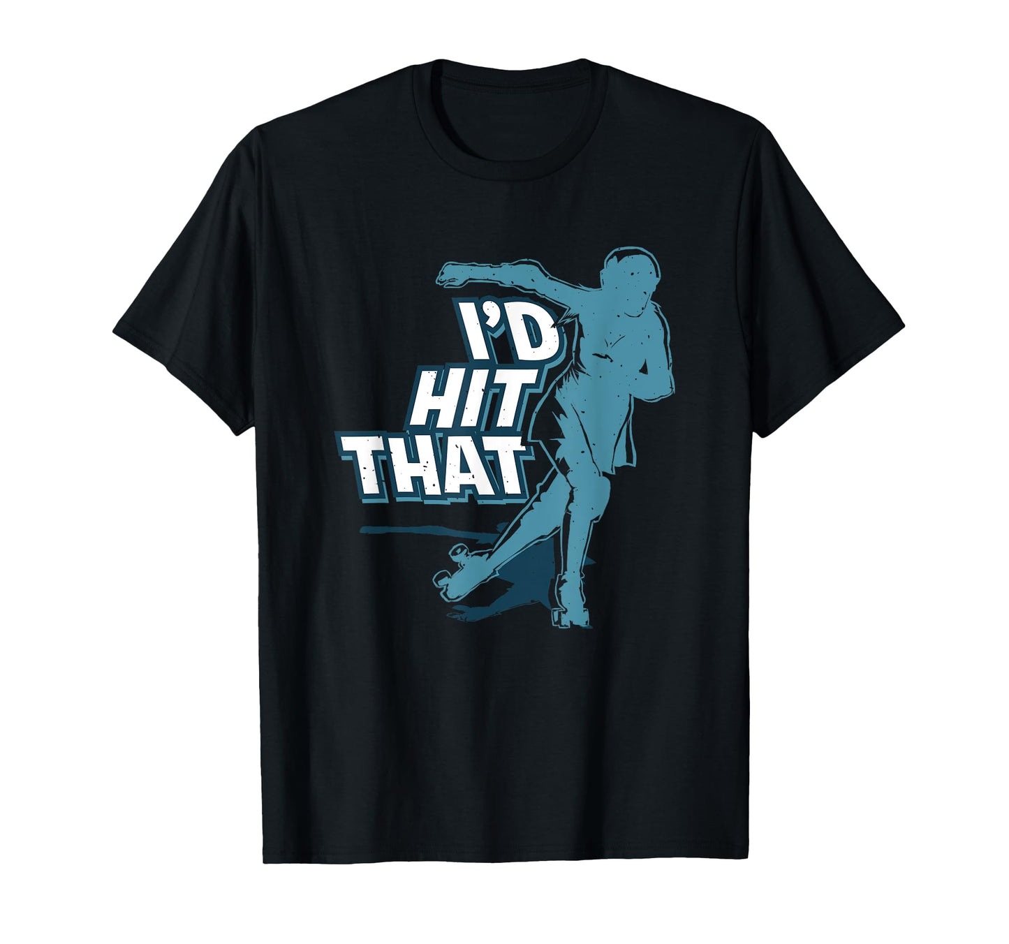 Id Hit That Skater Skates Roller T-Shirt - Trendy Graphic Men Women - T-Shirt, Sweatshirt, Hoodie