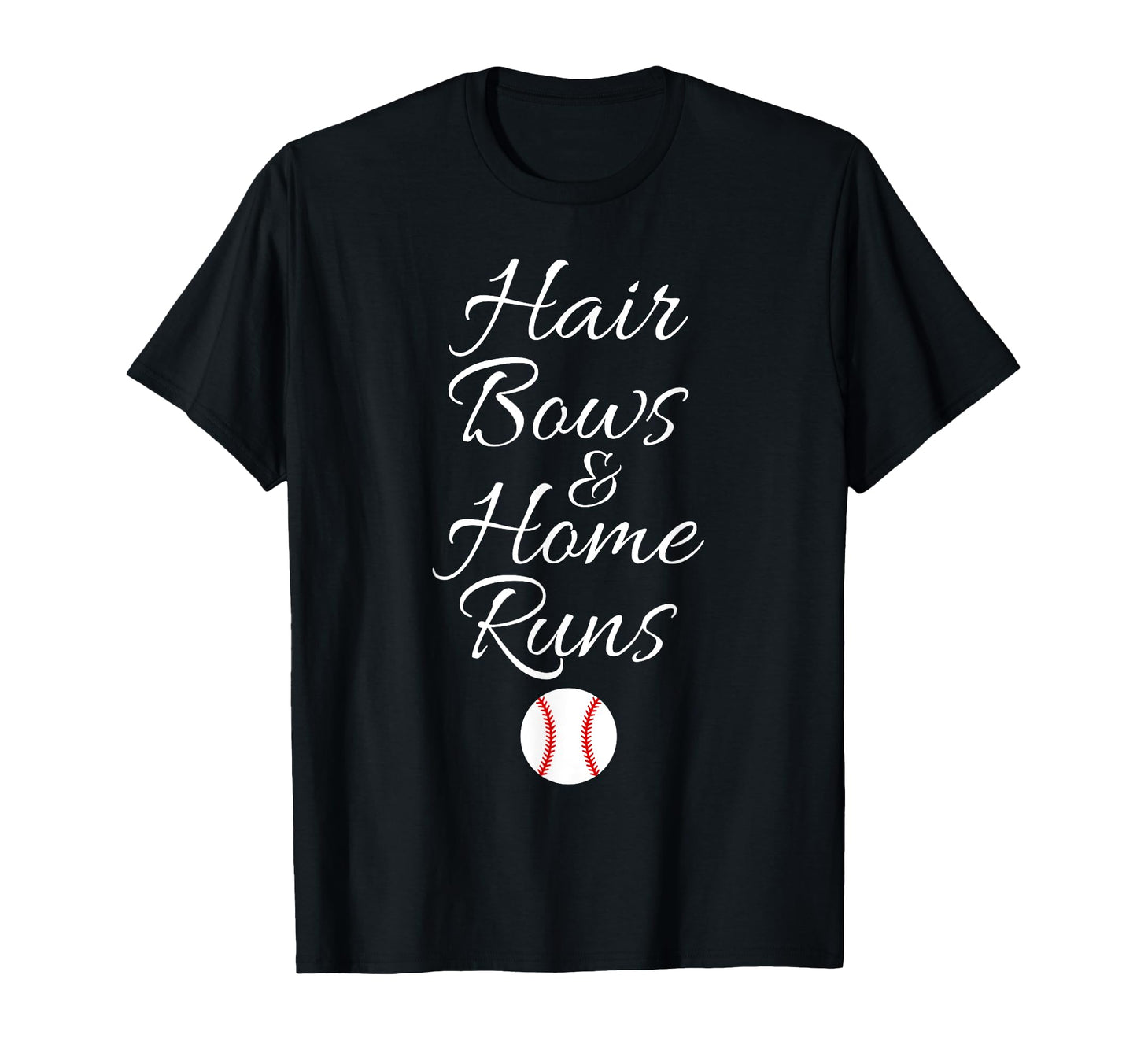 Hair Bows Home Runs Softball Player Funny T-Shirt - Streetwear Style Unisex - T-Shirt, Sweatshirt, Hoodie
