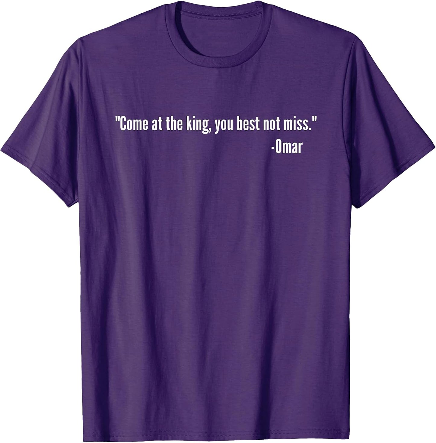 You Come At The King Emerson Wire Tribute Quote - Adult & Kids T-Shirts, Sweatshirts & Hoodies apparel design preview 1