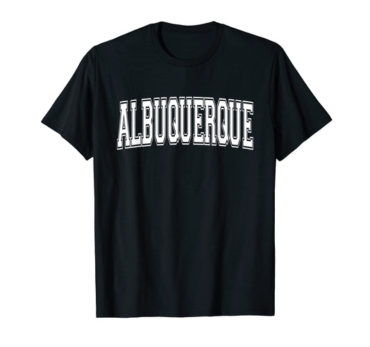 Albuquerque Nm New Mexico Usa T-Shirt - Casual Everyday Wear Men Women - T-Shirt, Sweatshirt, Hoodie