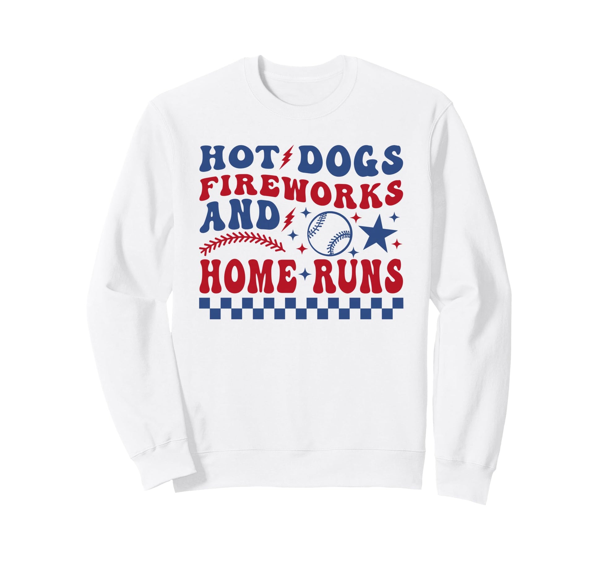 Hot Dogs Fireworks And Home Runs Sweatshirt - Aesthetic Graphic Men Women - T-Shirt, Sweatshirt, Hoodie