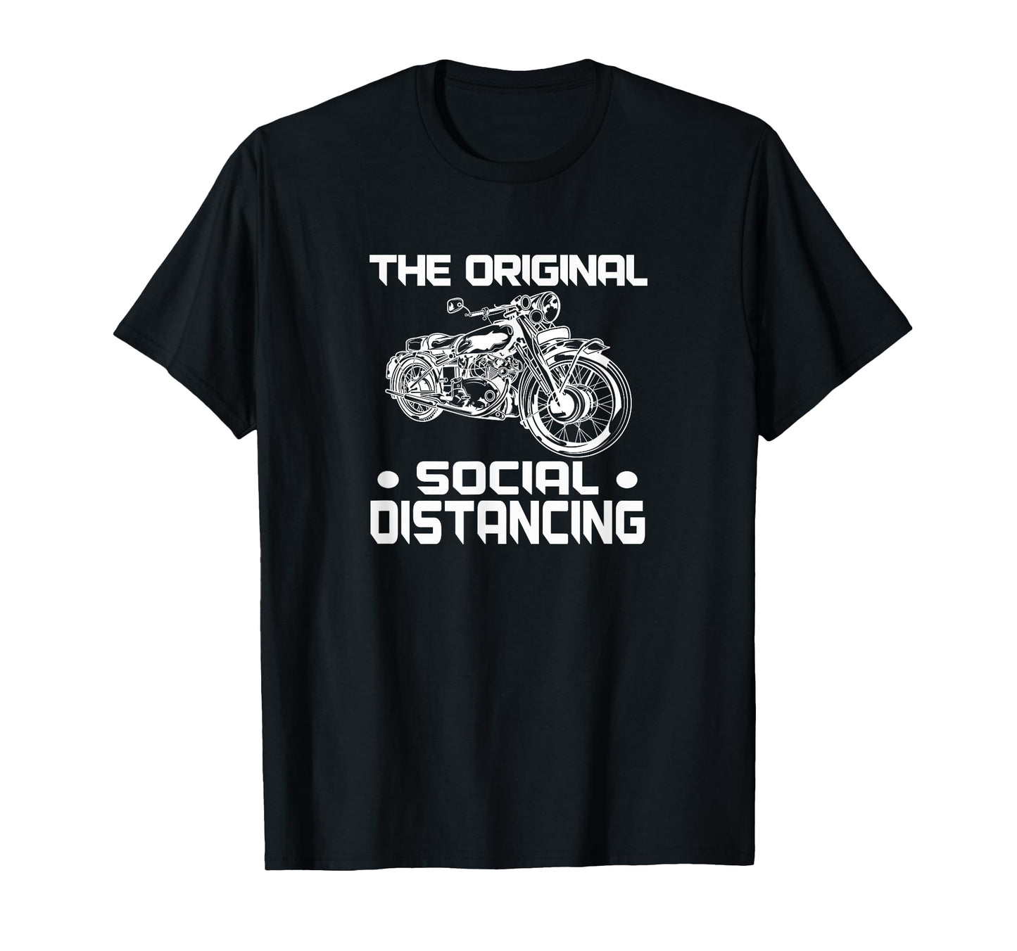 Original Social Distancing T-Shirt - Casual Everyday Wear Men Women - T-Shirt, Sweatshirt, Hoodie