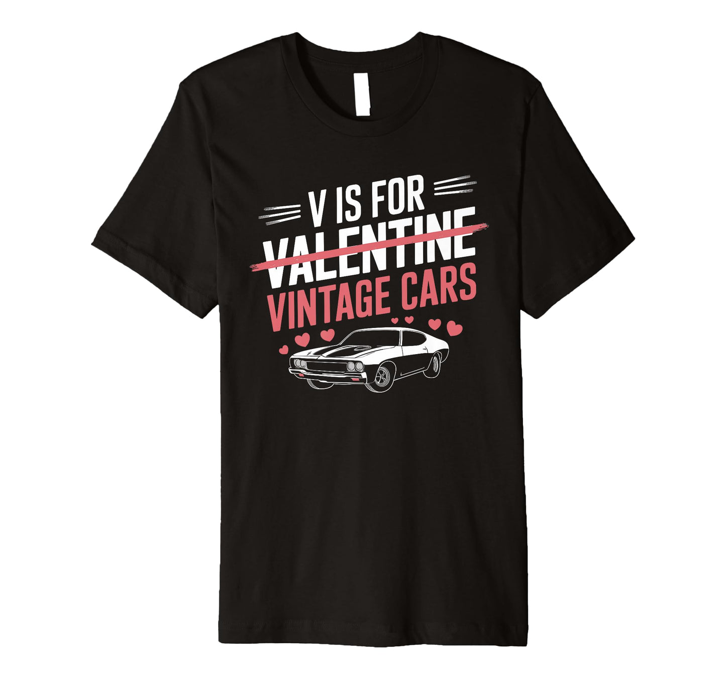 V Is Cars Ride Valentines Day Twist T-Shirt - Streetwear Style Unisex - T-Shirt, Sweatshirt, Hoodie
