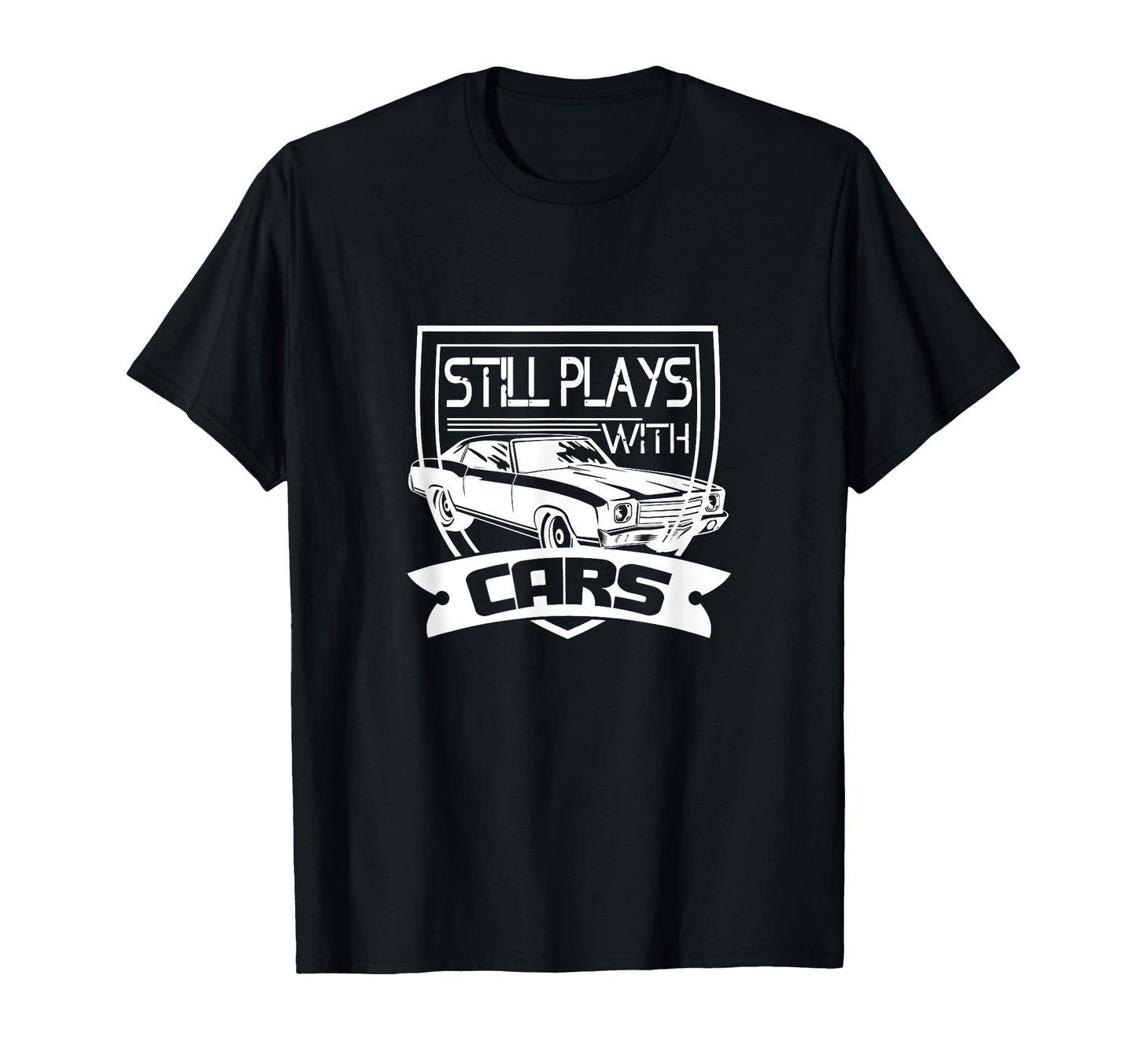Dad Father Still Plays Cars T-Shirt - Aesthetic Graphic Unisex - T-Shirt, Sweatshirt, Hoodie