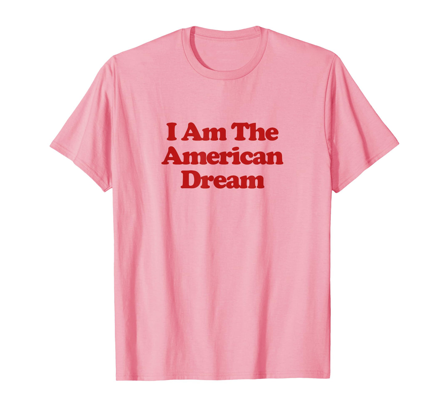 I Am American Dream Y2K Aesthetic T-Shirt - Custom Art Print Men Women - T-Shirt, Sweatshirt, Hoodie