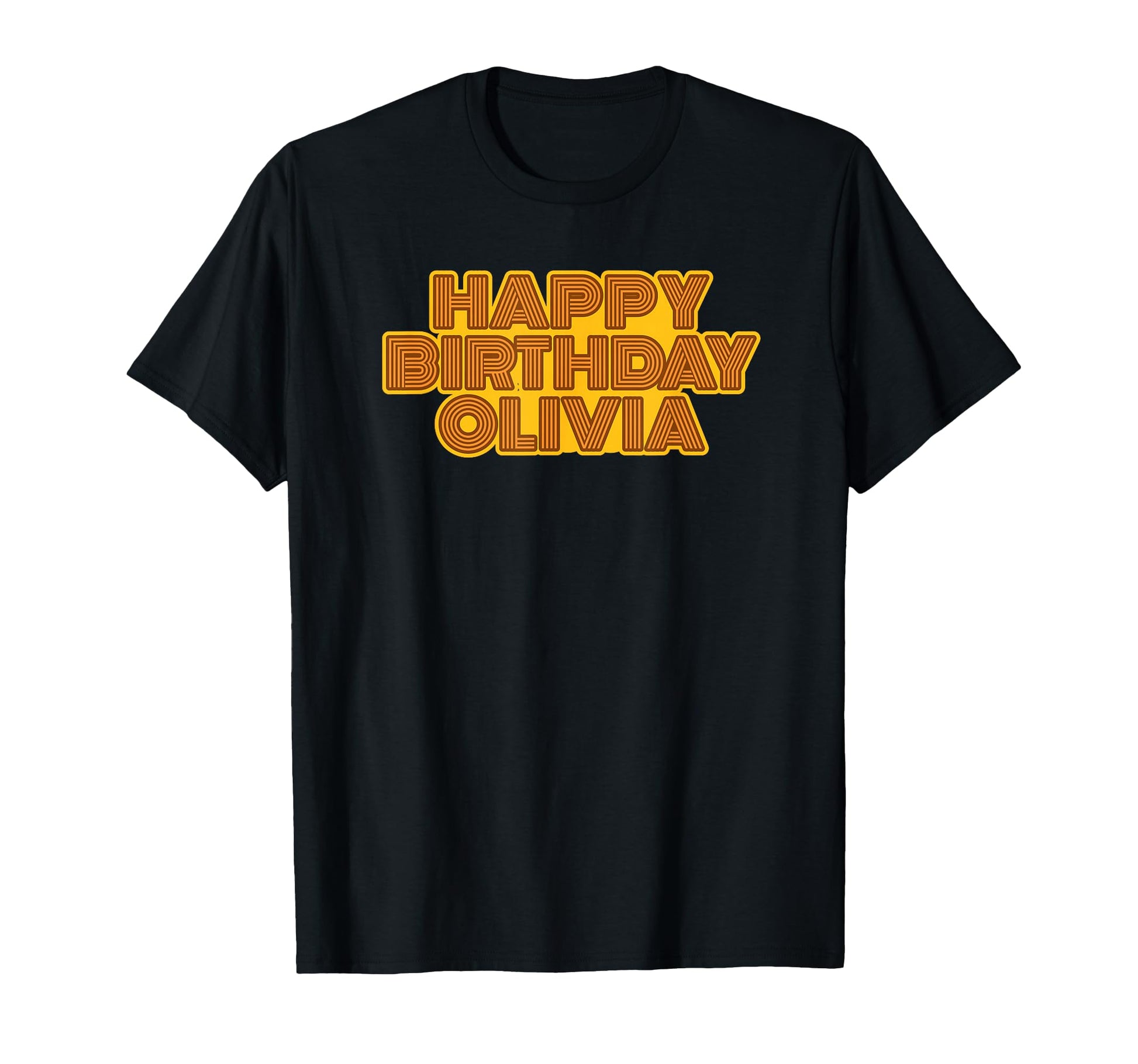 Happy Birthday Olivia Personalized Name T-Shirt - Minimalist Print Unisex - T-Shirt, Sweatshirt, Hoodie