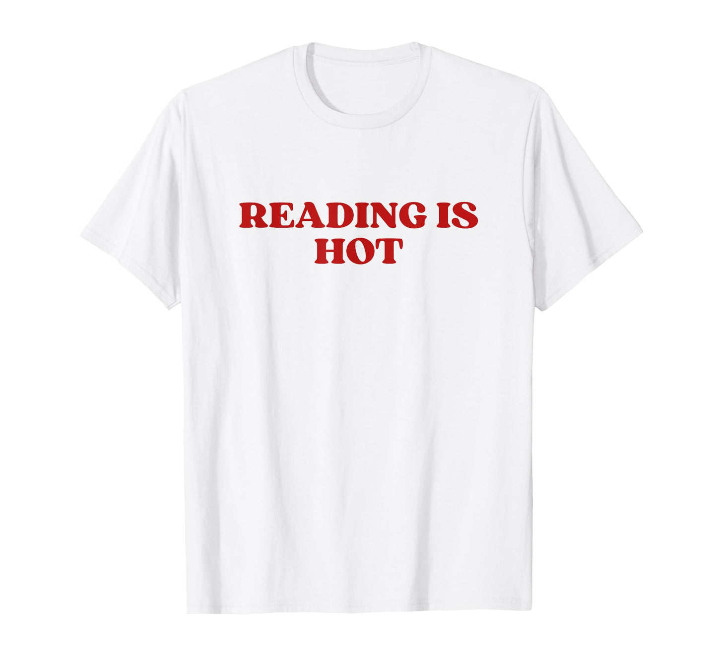 Reading Is Hot Y2K Aesthetic T-Shirt - Fun Novelty Design for Adults - T-Shirt, Sweatshirt, Hoodie