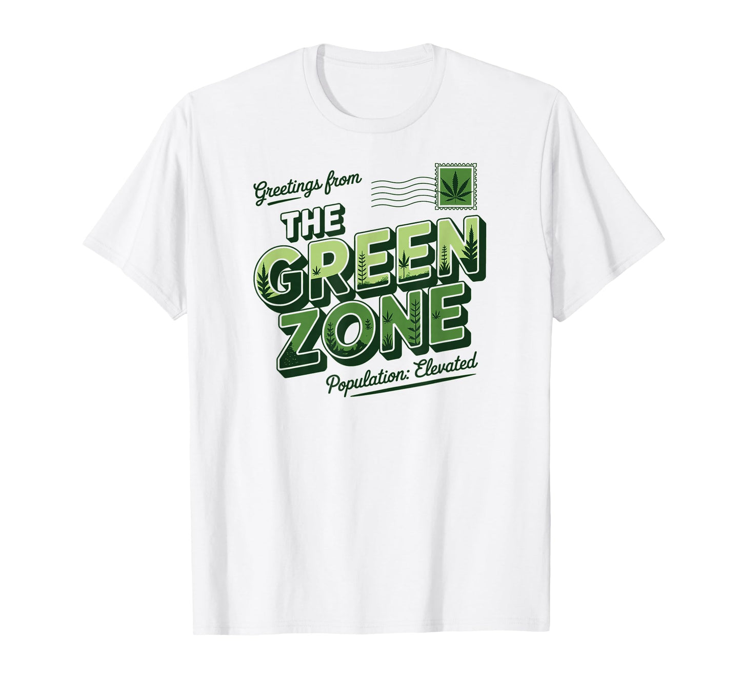 Greetings From Green Zone Funny 420 T-Shirt - Streetwear Style for Adults - T-Shirt, Sweatshirt, Hoodie