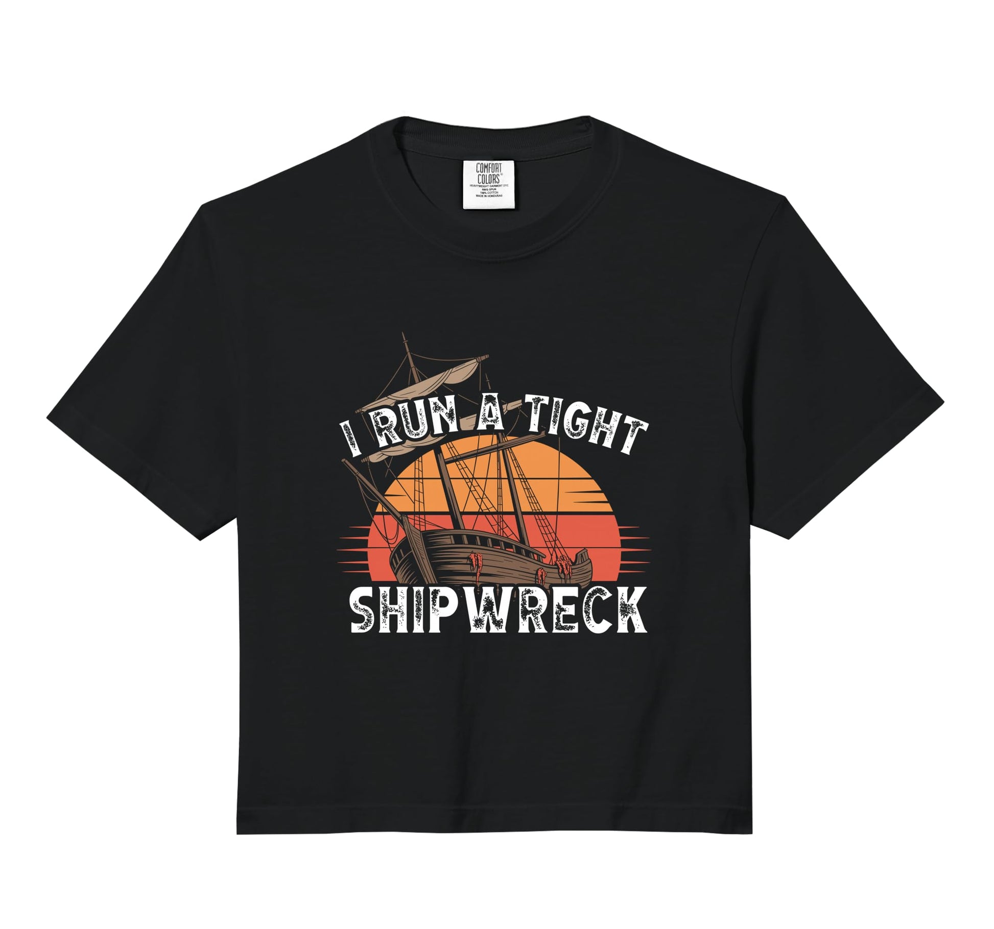 I Run Tight Shipwreck Homeschool T-Shirt - Aesthetic Graphic Unisex - T-Shirt, Sweatshirt, Hoodie