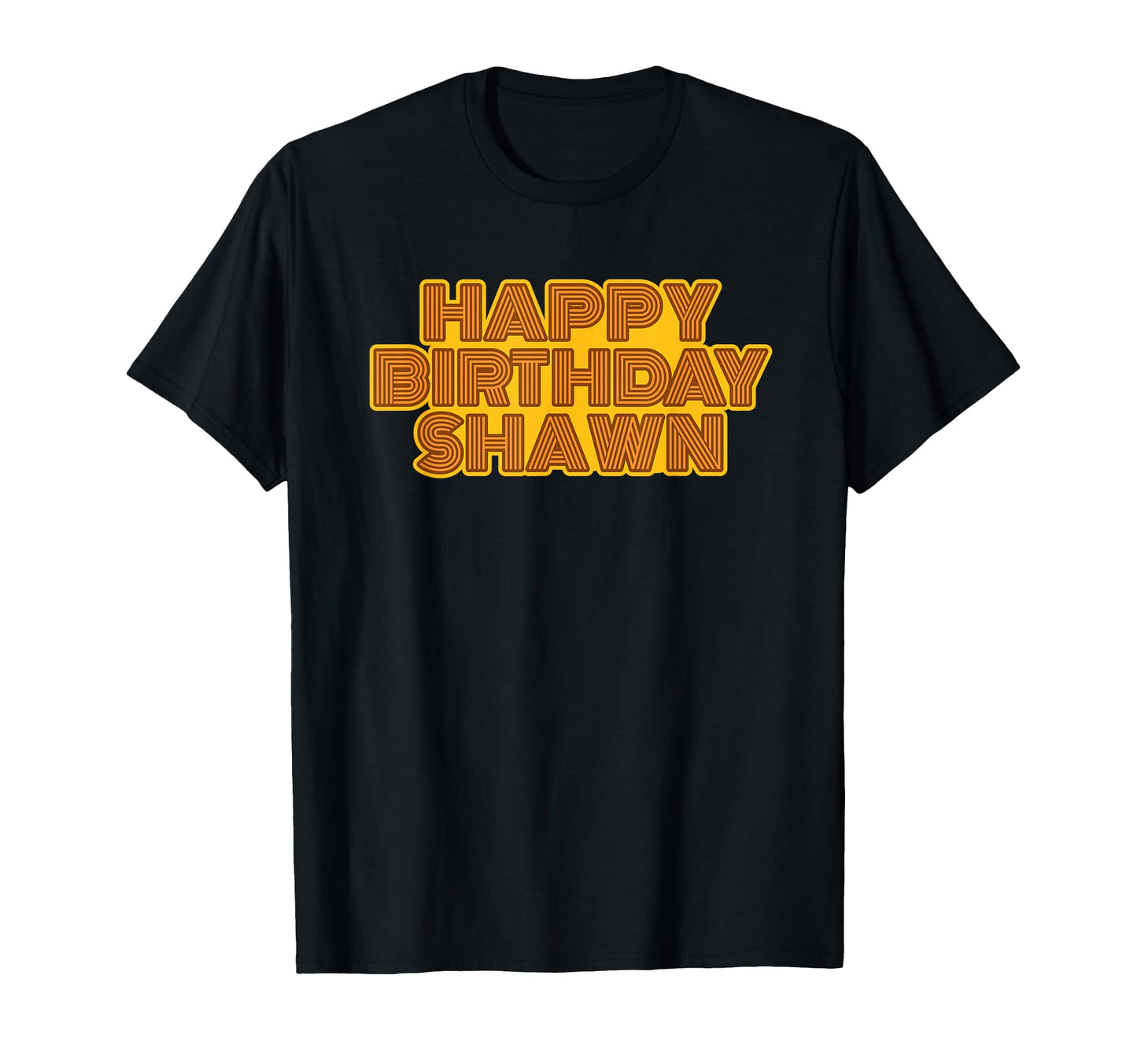 Happy Birthday Shawn Personalized Name T-Shirt - Streetwear Style Unisex - T-Shirt, Sweatshirt, Hoodie
