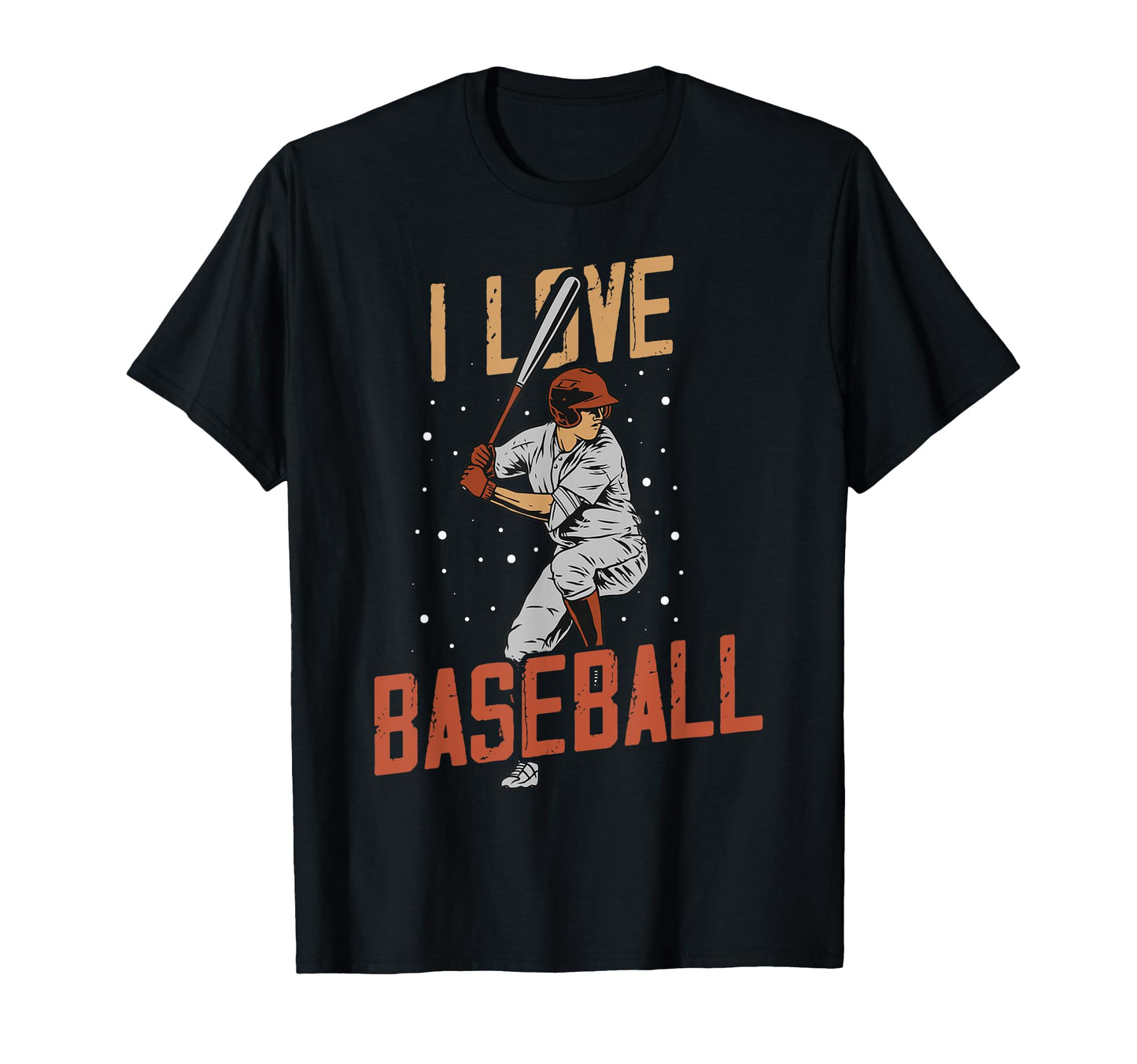 I Love Baseball T-Shirt - Custom Art Print Men Women - T-Shirt, Sweatshirt, Hoodie