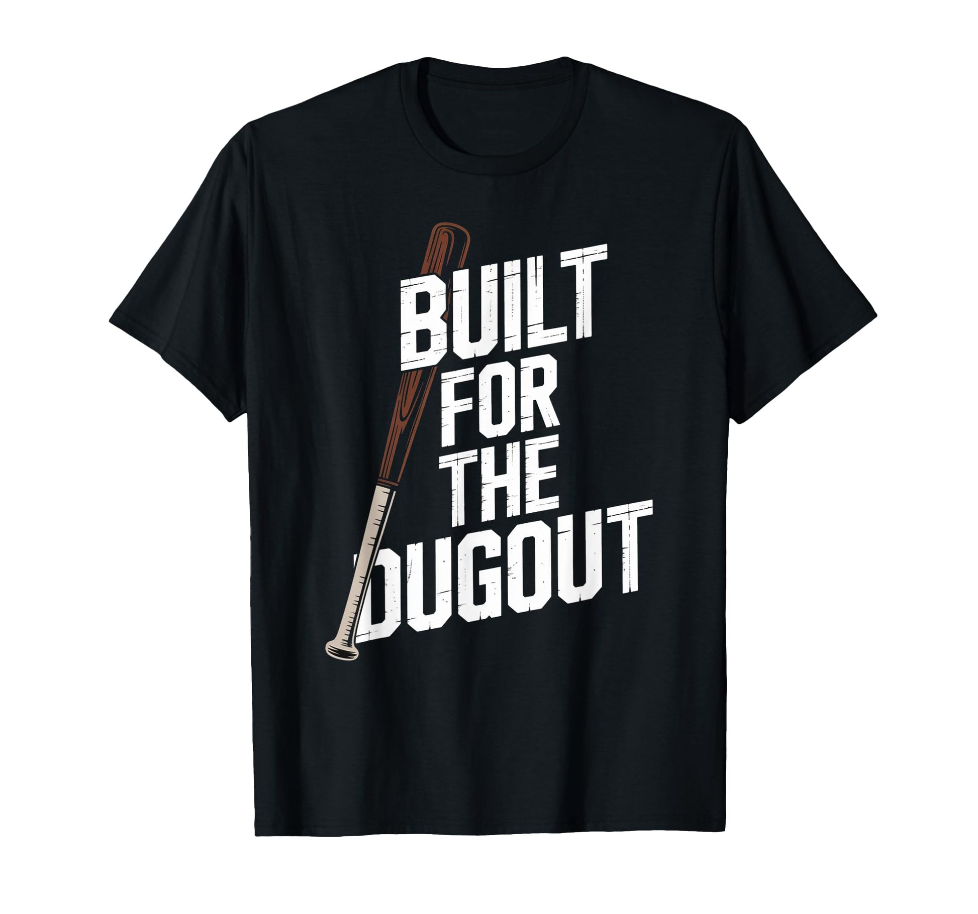 Built Dugout Baseball Bat Batter T-Shirt - Unique Graphic for Adults - T-Shirt, Sweatshirt, Hoodie