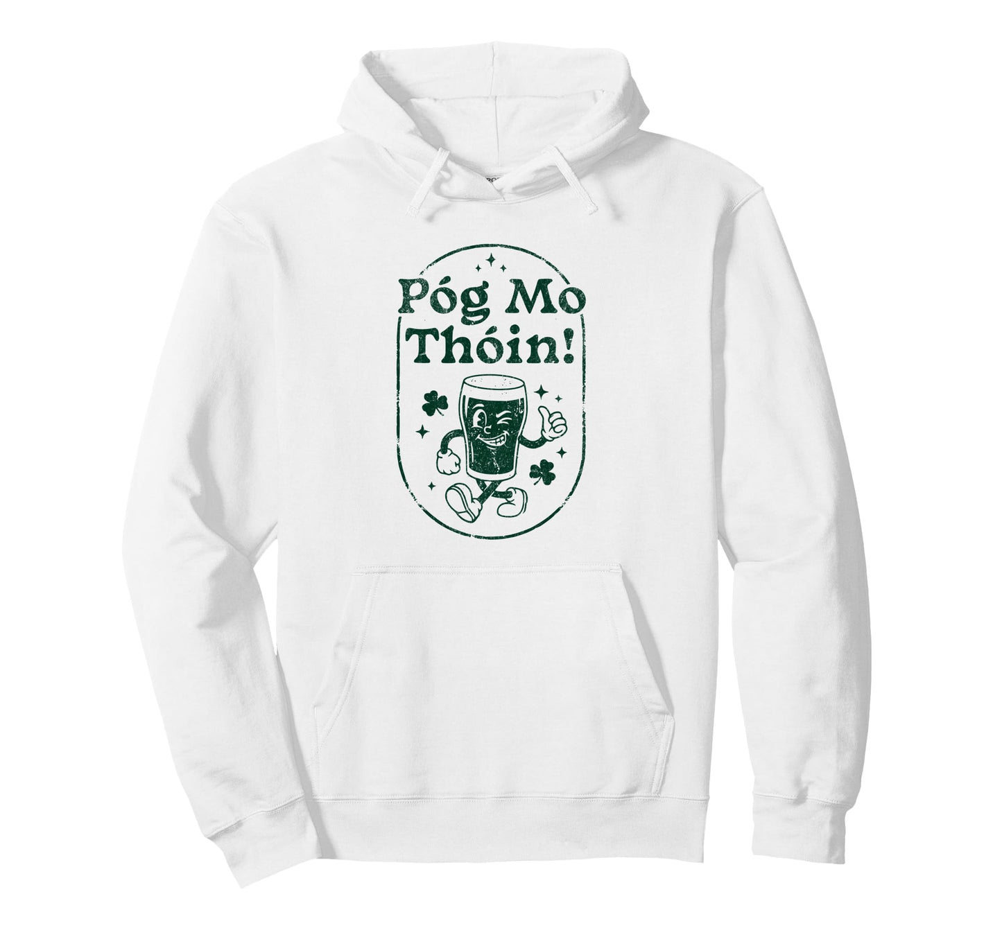 Pog Mo Thoin Irish Pint Mascot St Hoodie - Graphic Print for Adults - T-Shirt, Sweatshirt, Hoodie