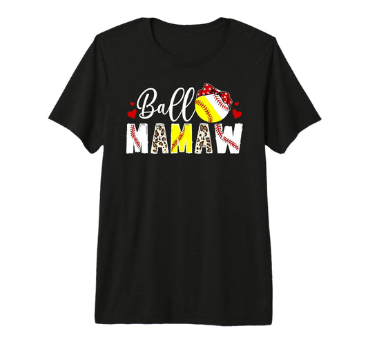 Ball Mamaw Leopard Softball Baseball T-Shirt - Fun Novelty Design Unisex - T-Shirt, Sweatshirt, Hoodie
