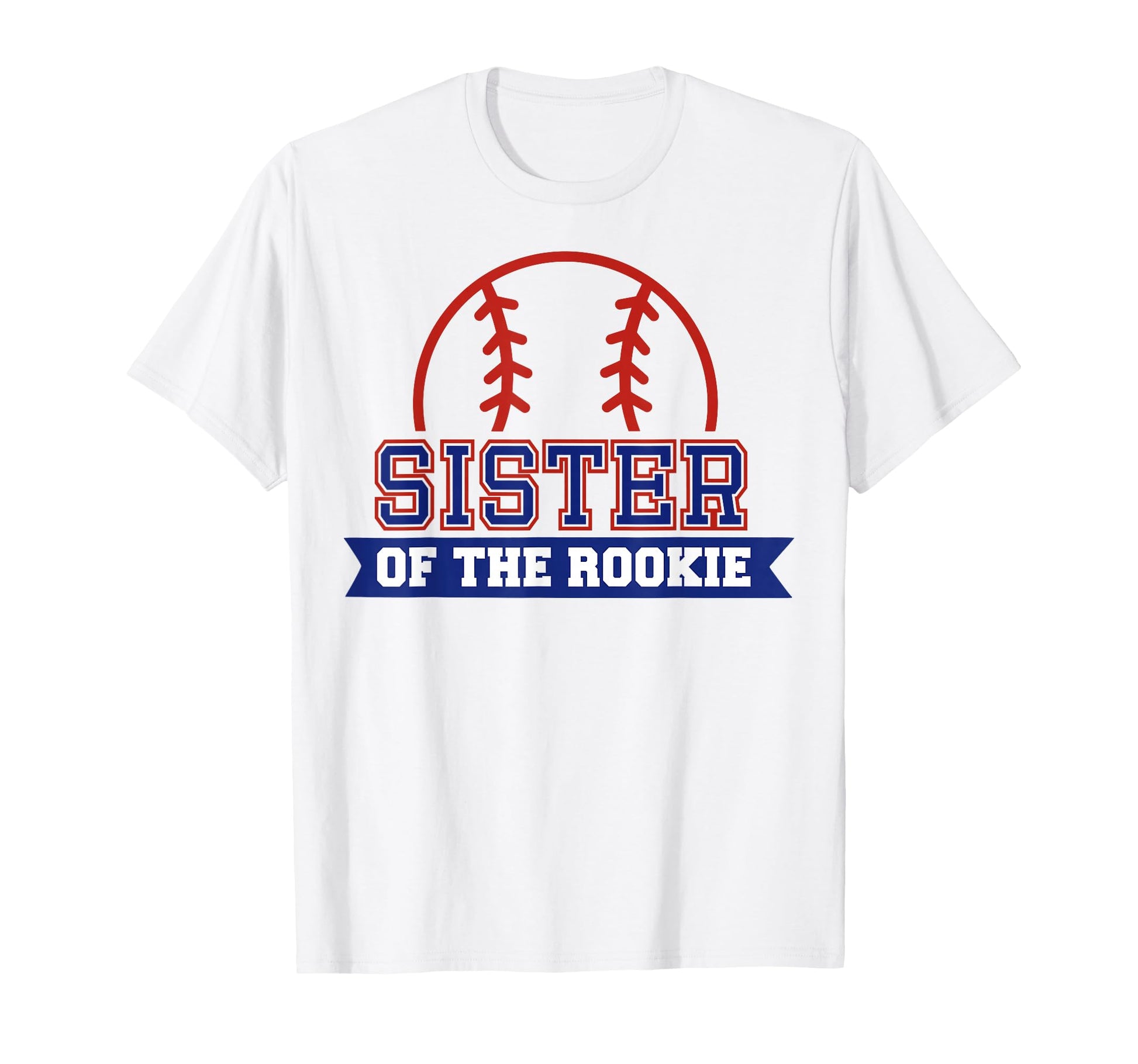 Sister Rookie 1St Birthday Baseball Theme T-Shirt - Trendy Graphic Unisex - T-Shirt, Sweatshirt, Hoodie