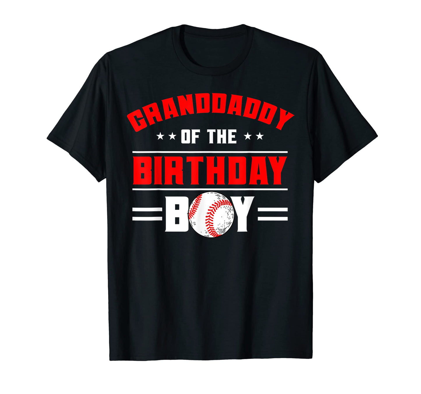 Granddaddy Birthday Baseball Theme T-Shirt - Casual Everyday Wear Unisex - T-Shirt, Sweatshirt, Hoodie