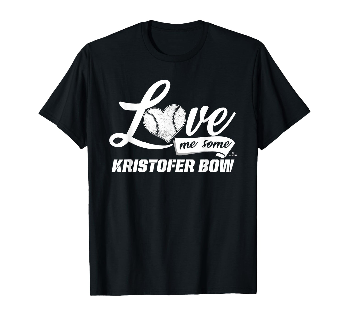 Love Me Some Kristofer Bow Prospect T-Shirt - Custom Art Print Unisex - T-Shirt, Sweatshirt, Hoodie