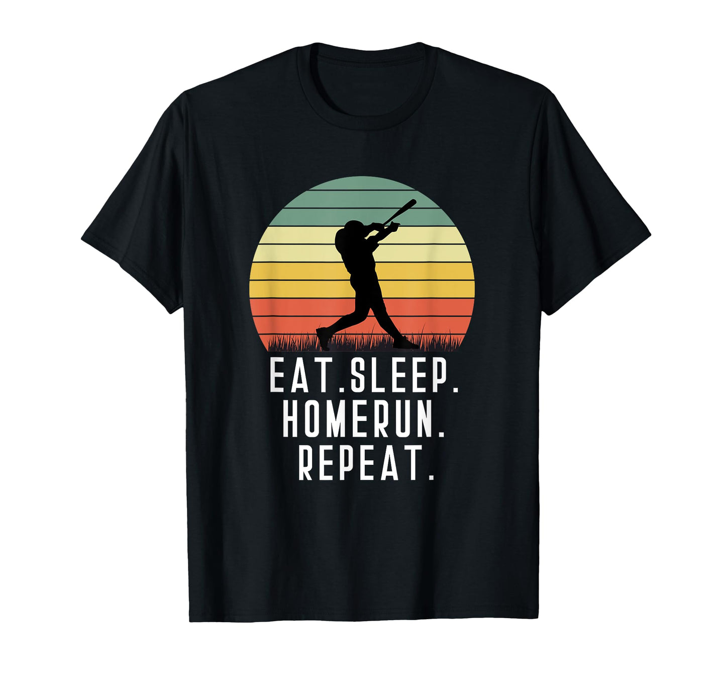 Eat Sleep Homerun Repeat Player Catcher T-Shirt - Streetwear Style Unisex - T-Shirt, Sweatshirt, Hoodie