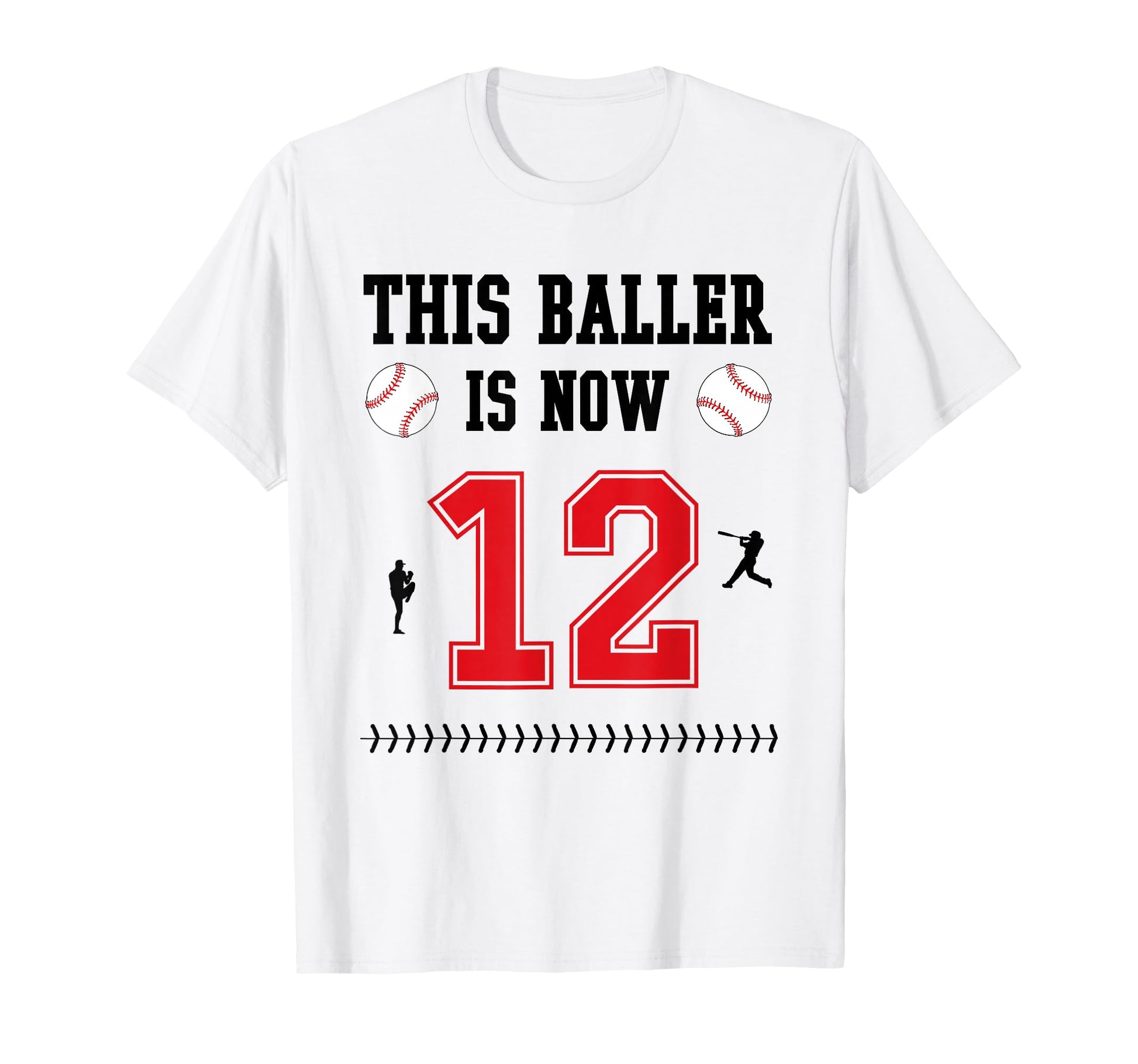 This Baller Is Now 12 Years Old Baseball T-Shirt - Graphic Print Unisex - T-Shirt, Sweatshirt, Hoodie