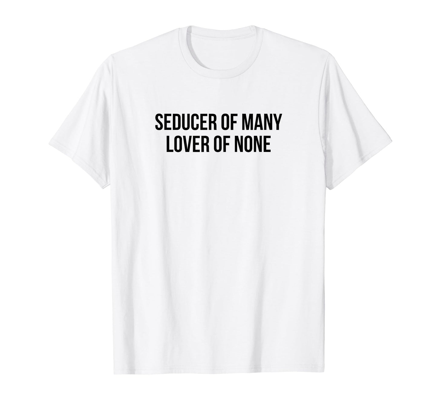 Seducer Many Lover None Y2K Aesthetic T-Shirt - Custom Art Print Men Women - T-Shirt, Sweatshirt, Hoodie