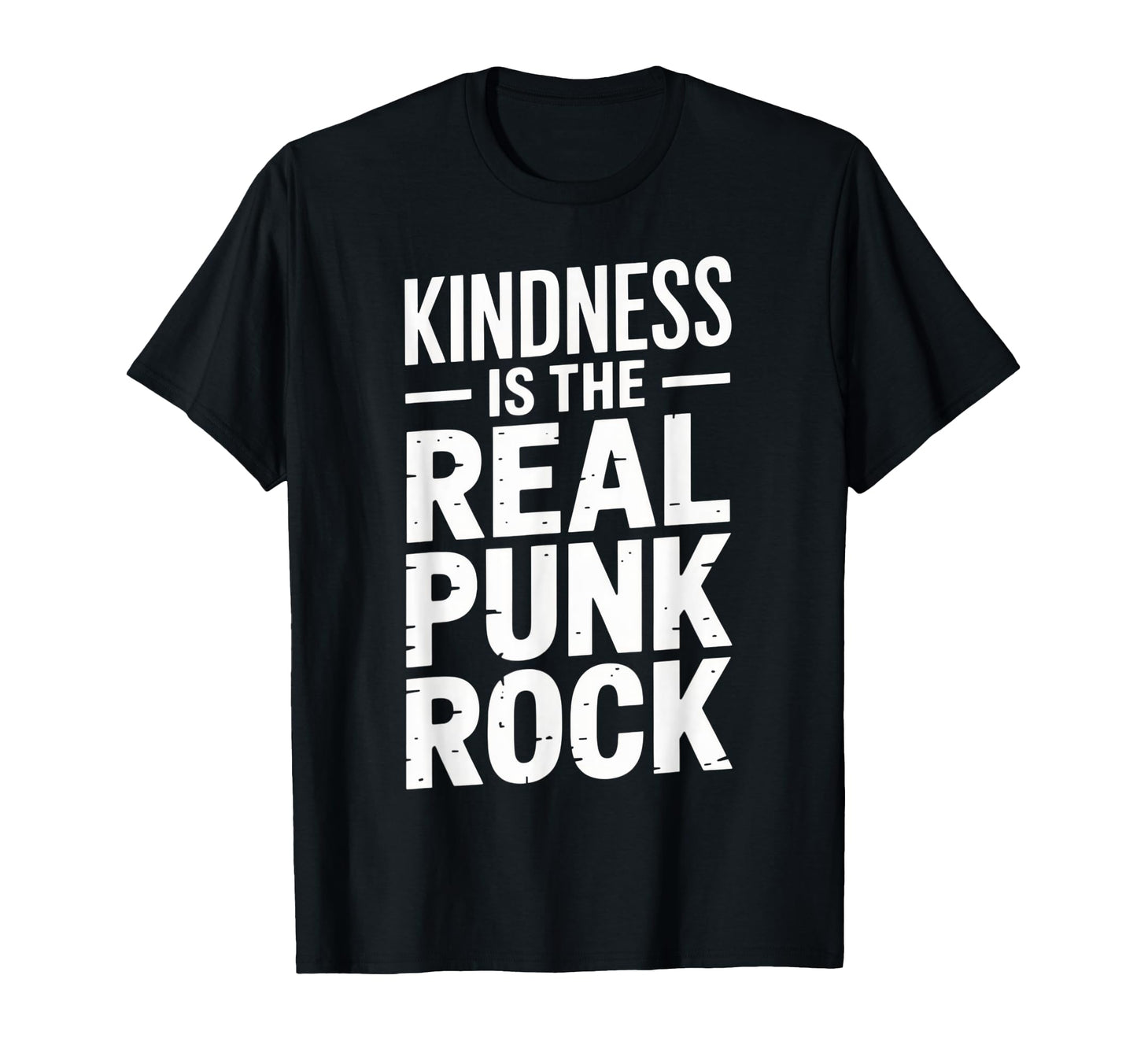 Kindness Is Real Punk Rock Music T-Shirt - Fun Novelty Design Men Women - T-Shirt, Sweatshirt, Hoodie