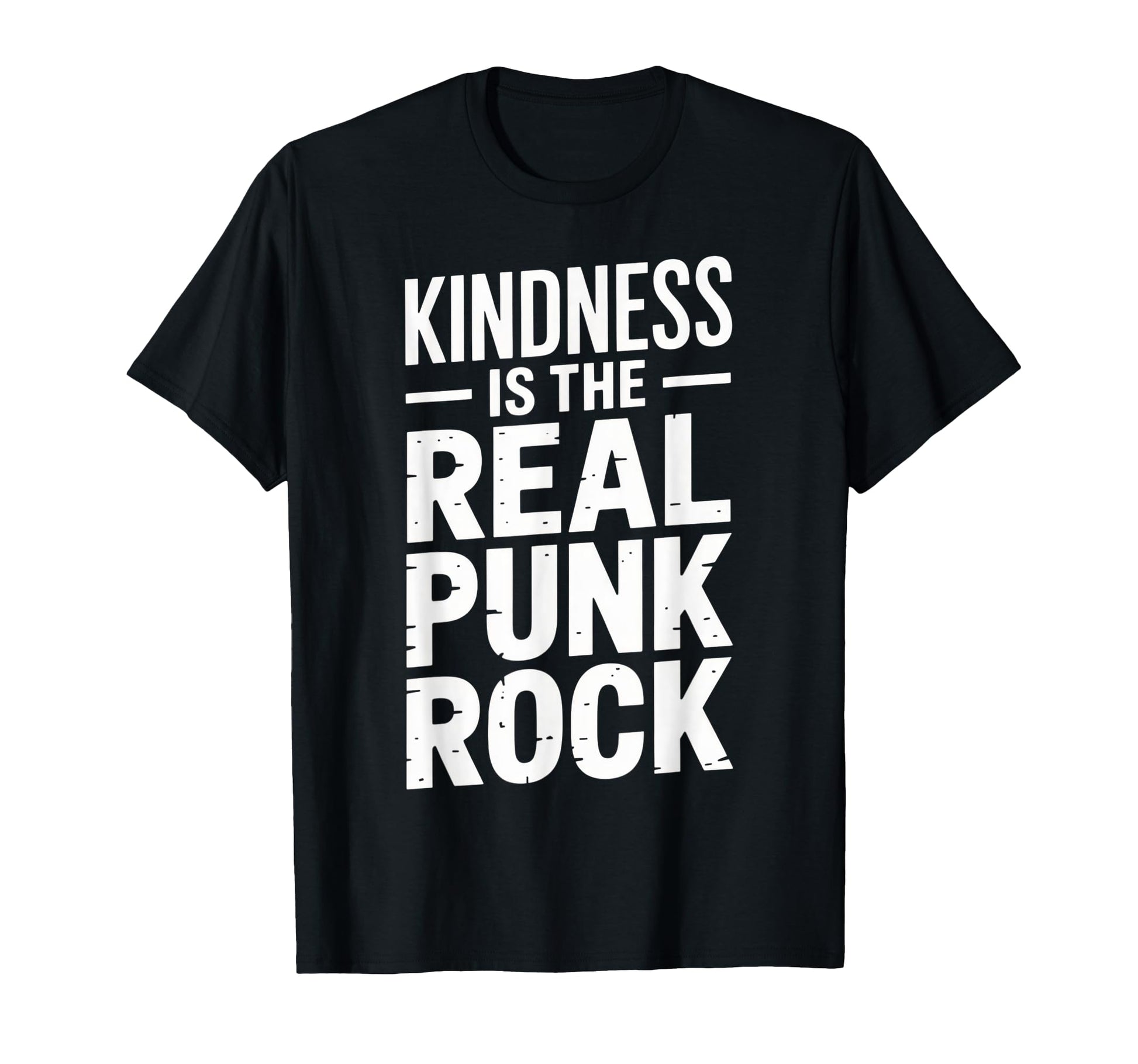 Kindness Is Real Punk Rock Music T-Shirt - Fun Novelty Design Men Women - T-Shirt, Sweatshirt, Hoodie