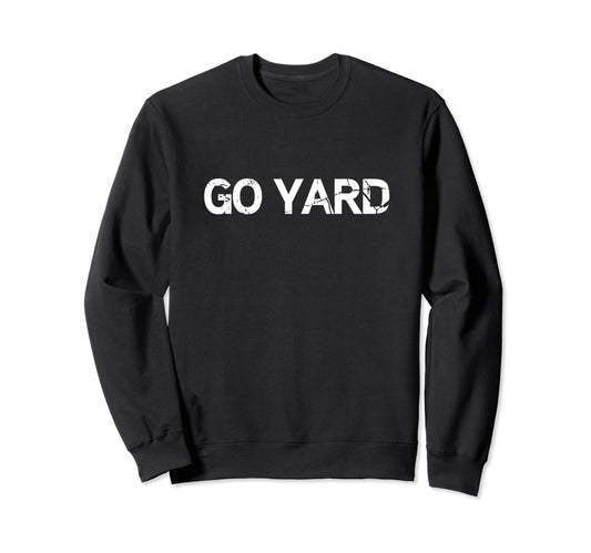 Baseball Dinger Go Yard Home Run Sweatshirt - Minimalist Print Unisex - T-Shirt, Sweatshirt, Hoodie