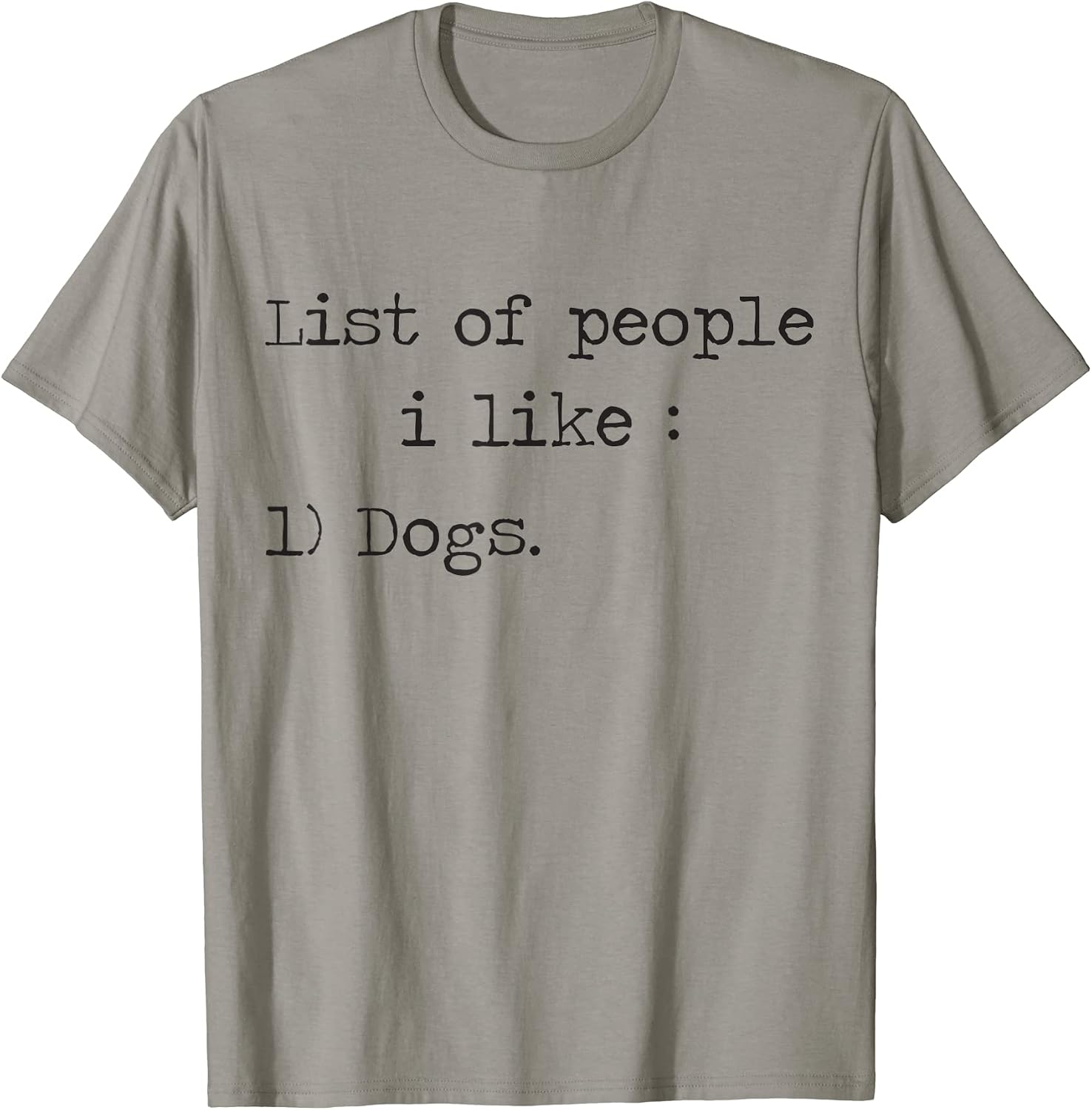 List of People I Like Dog unny Dogs Owners Designs - Adult & Kids T-Shirts, Sweatshirts & Hoodies apparel design preview 1