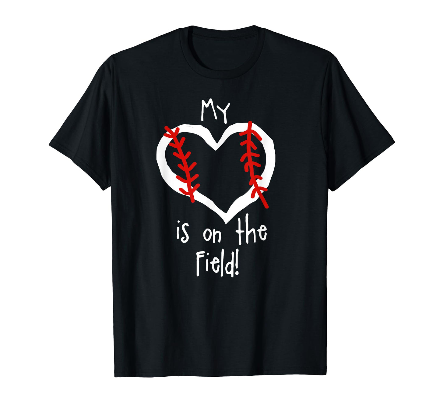 My Heart Is Field Baseball Love Support T-Shirt - Novelty Apparel Men Women - T-Shirt, Sweatshirt, Hoodie
