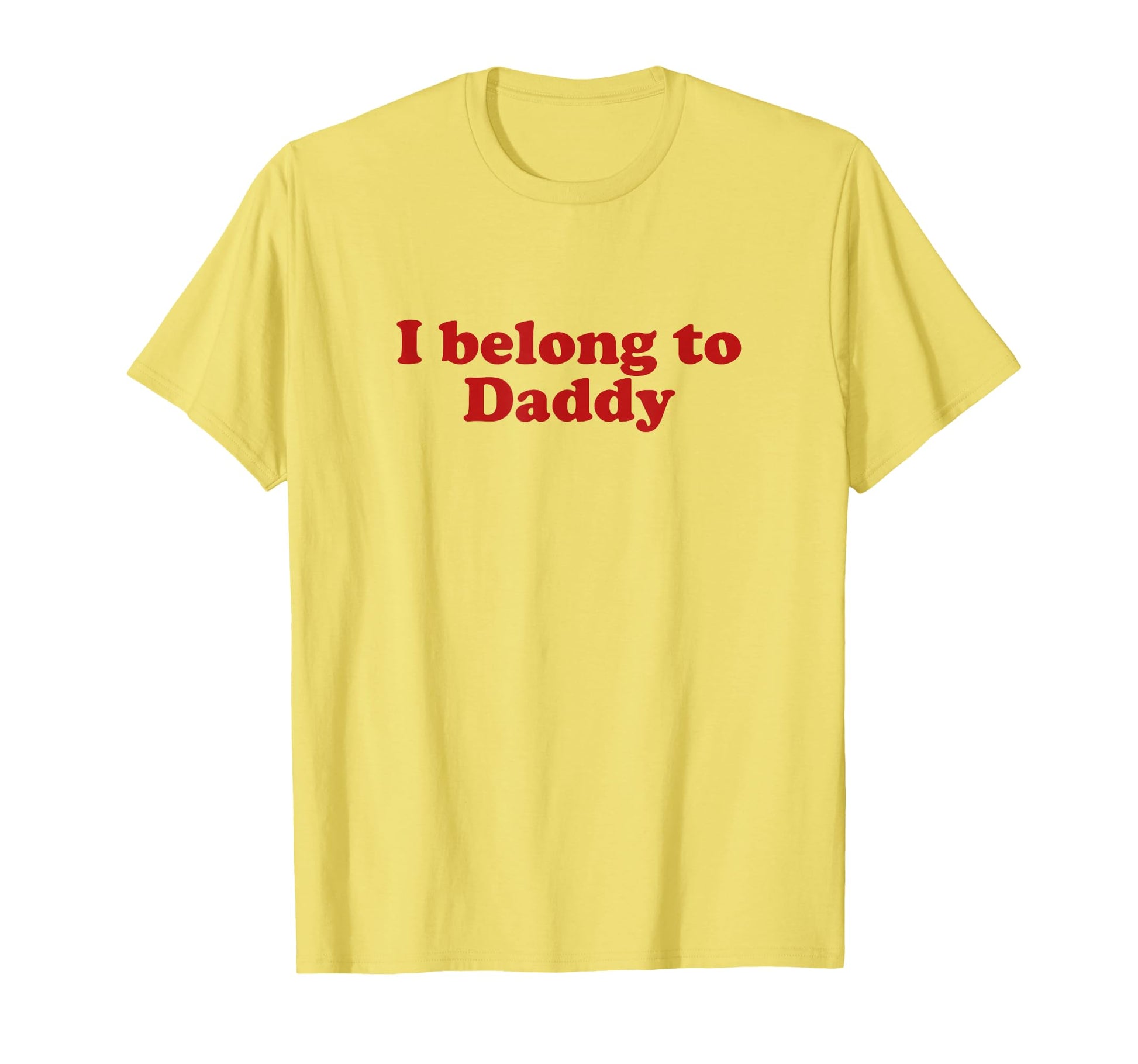 I Belong To Daddy Y2K Aesthetic Trendy T-Shirt - Unique Graphic Men Women - T-Shirt, Sweatshirt, Hoodie