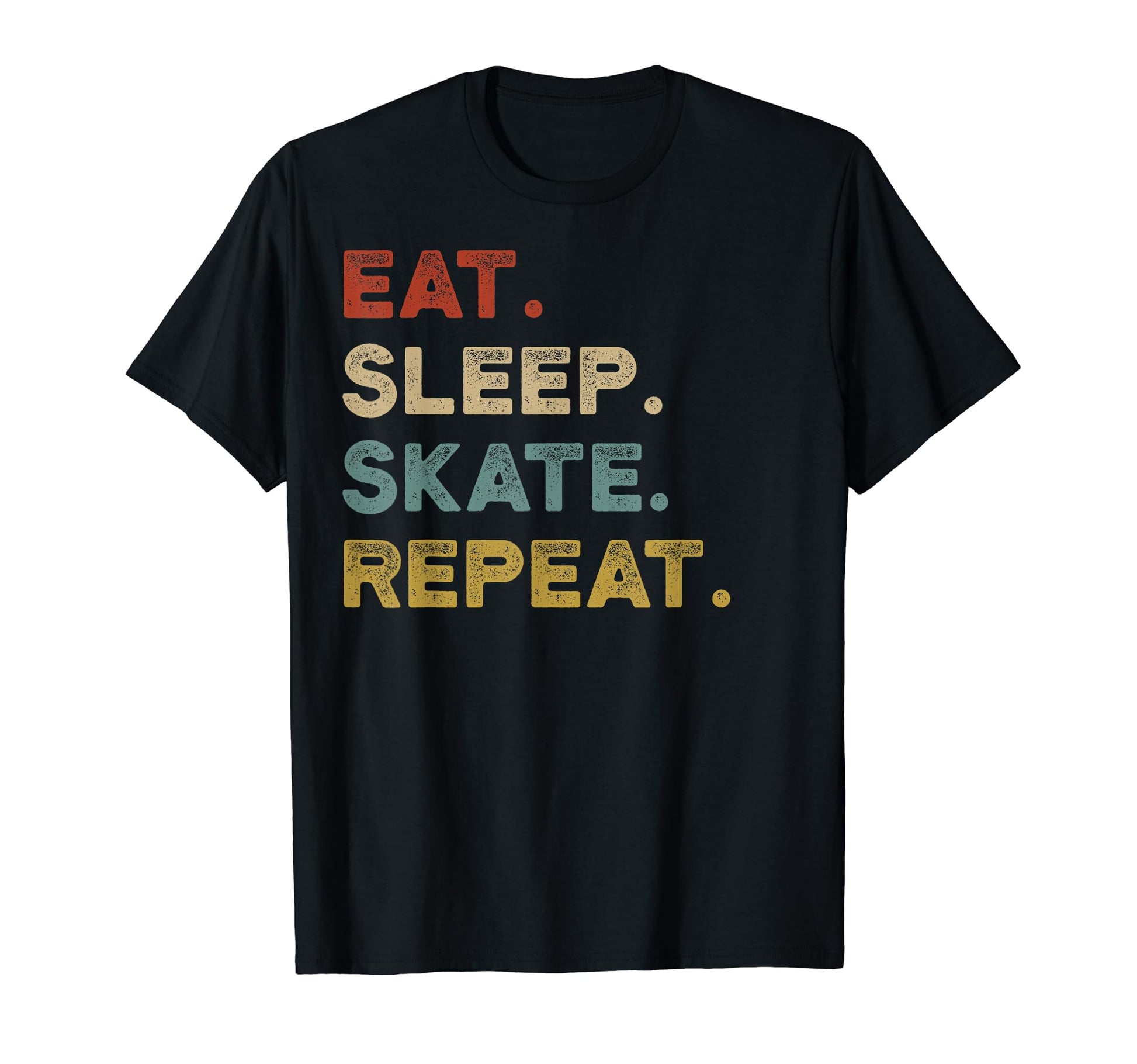 Eat Sleep Skate Repeat Skating Skater Ice T-Shirt - Novelty Apparel Unisex - T-Shirt, Sweatshirt, Hoodie