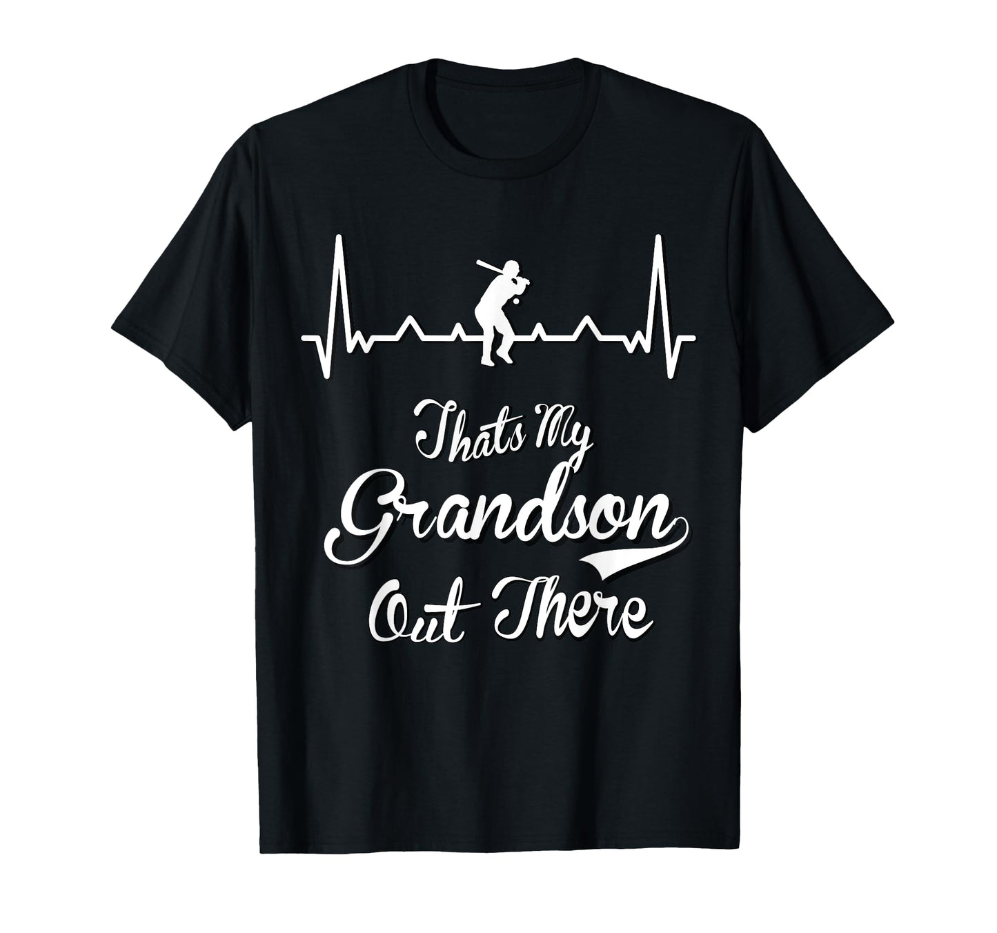Thats My Grandson Out There Baseball T-Shirt - Streetwear Style Unisex - T-Shirt, Sweatshirt, Hoodie