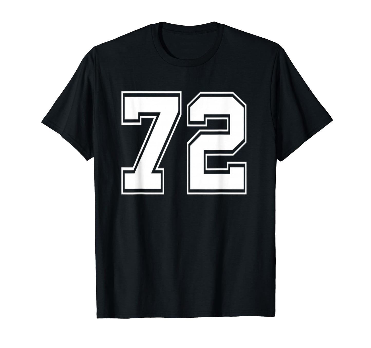 Number 72 Baseball Football Soccer T-Shirt - Unique Graphic for Adults - T-Shirt, Sweatshirt, Hoodie